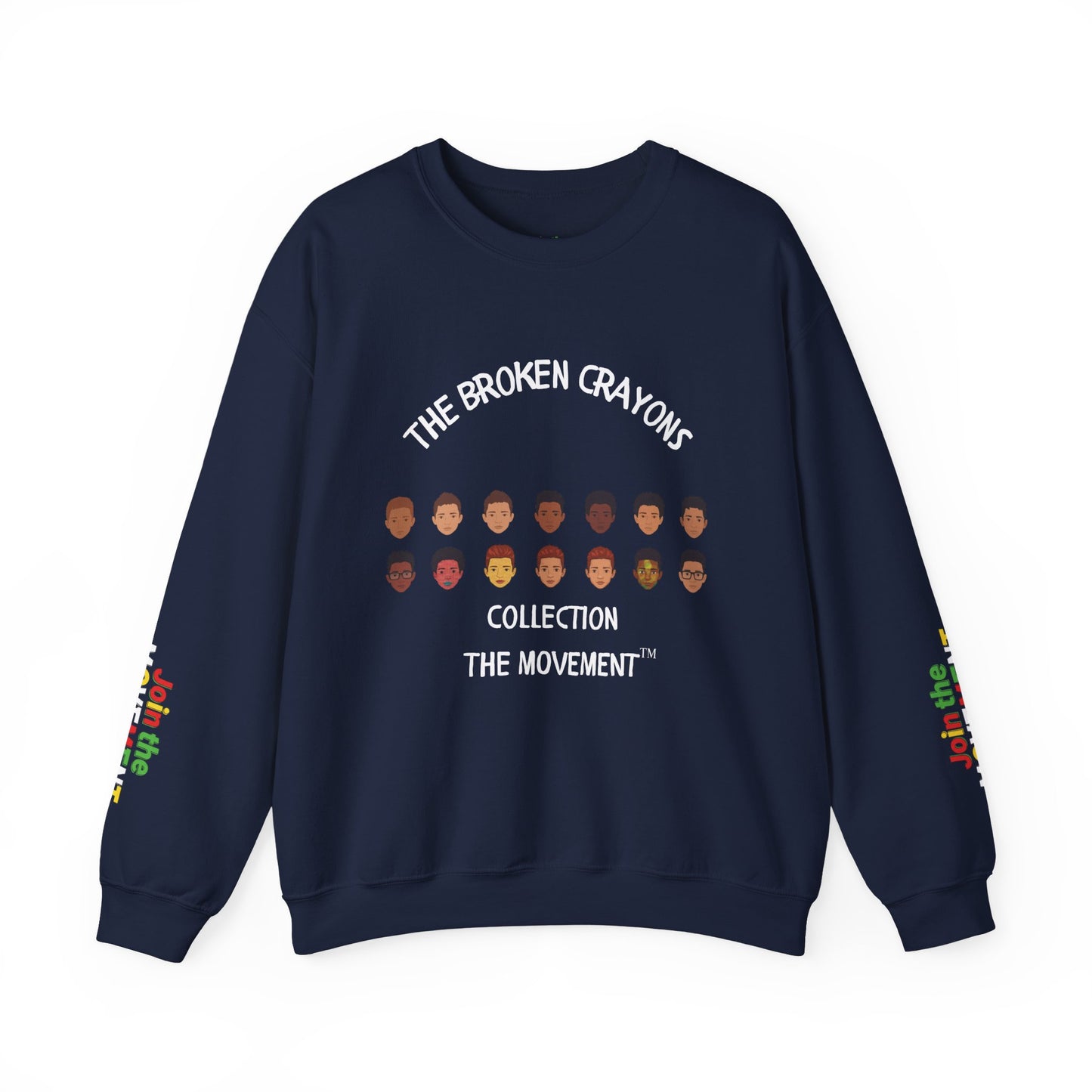 The Broken Crayons Collection - Join The Movement Sweatshirt | Diverse Faces & Unity Apparel"