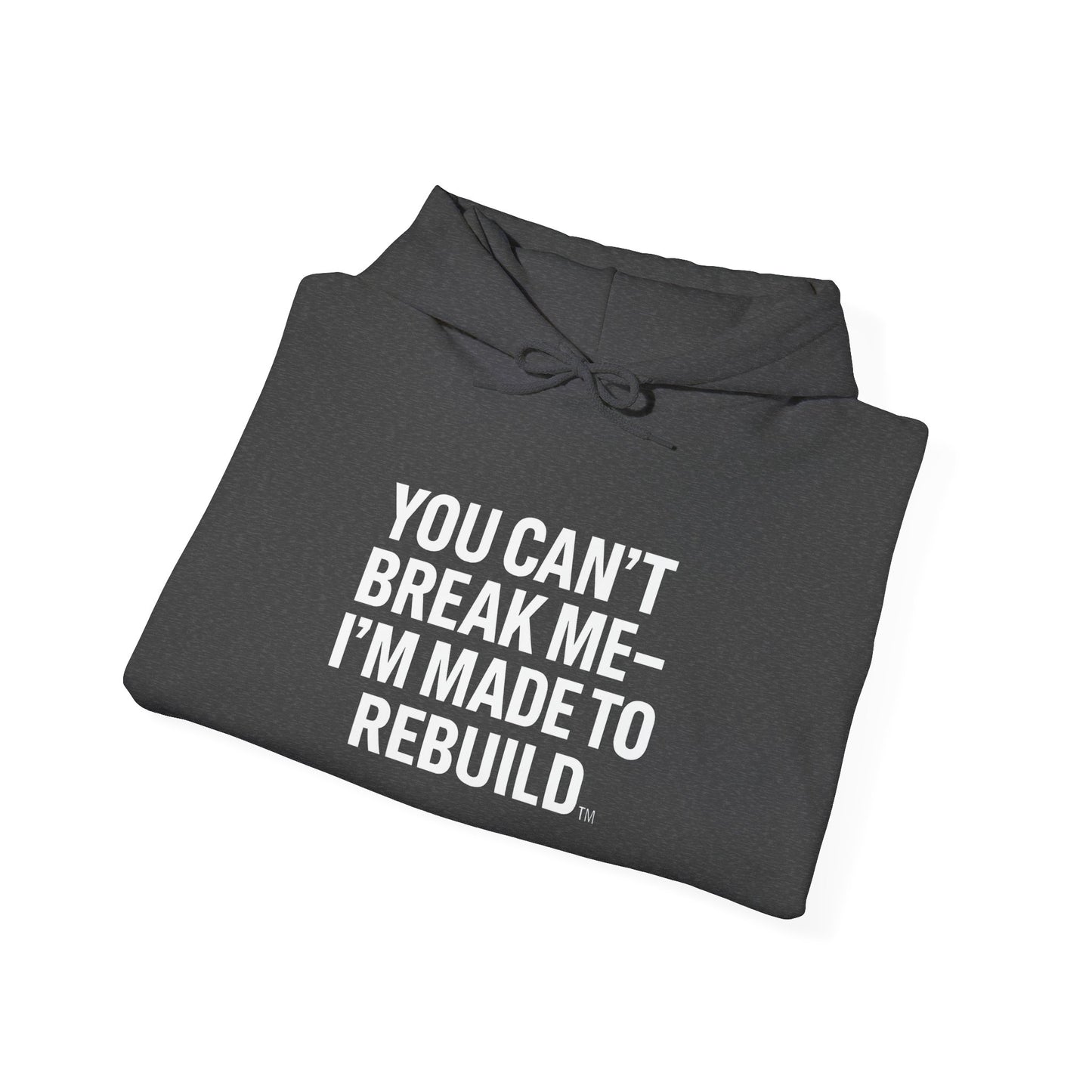 You Can’t Break Me – I’m Made to Rebuild™ Hoodie | The Broken Crayons Collection”