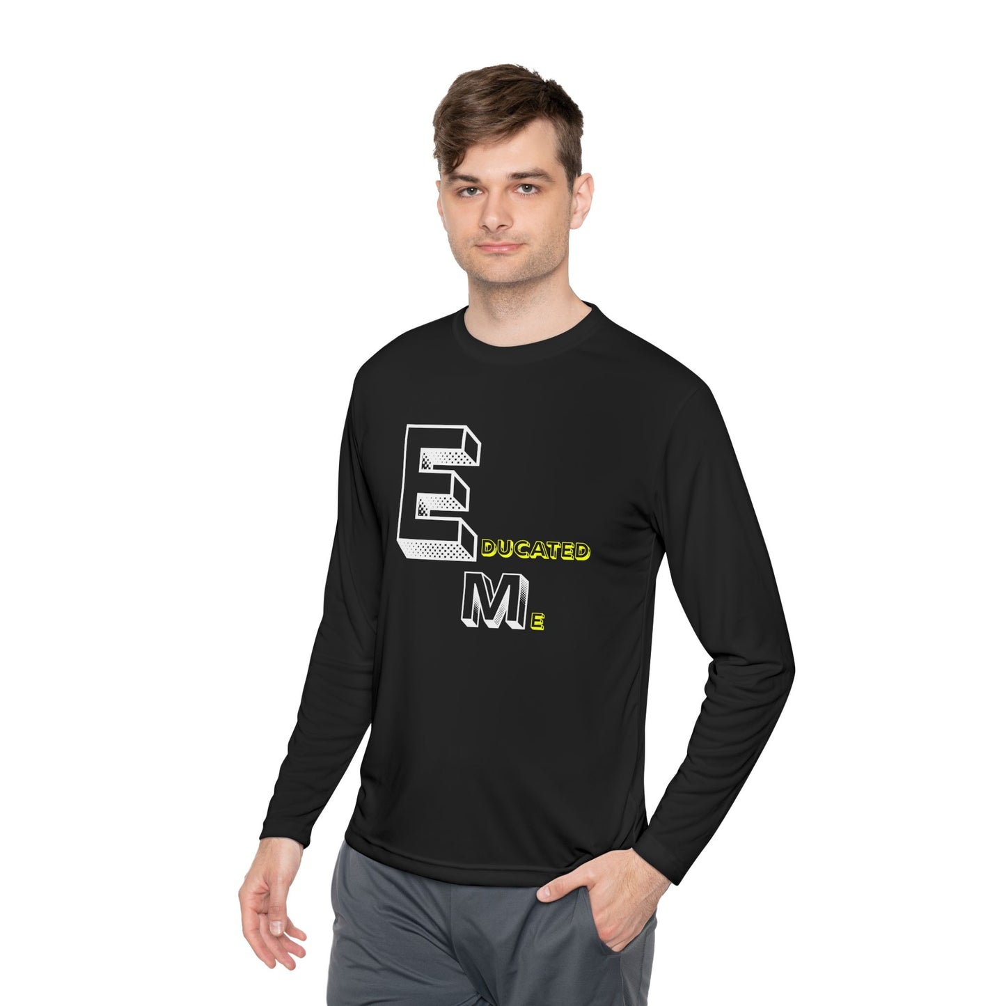 EM Educated Long Sleeve Shirt – Bold Statement Apparel for Mentors, Teachers & Kings in Training