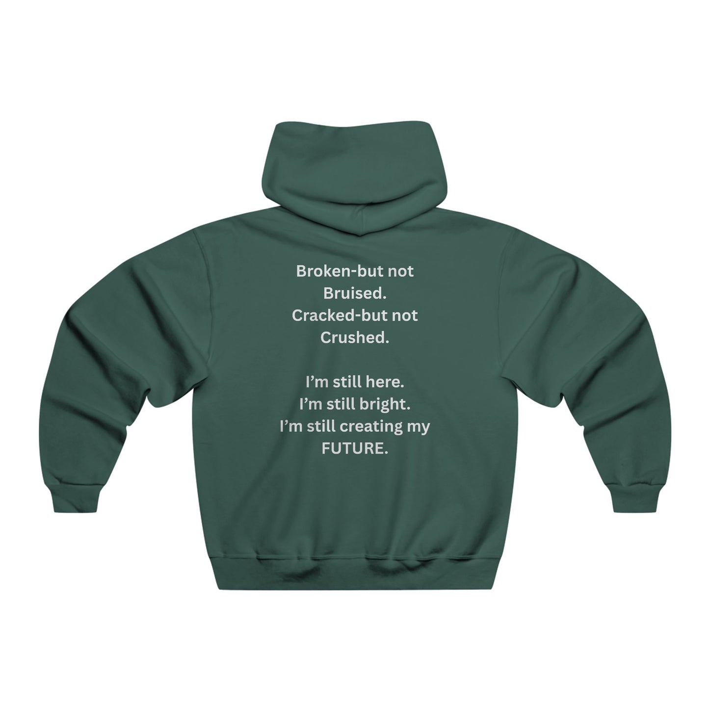 Empowering Quote Hoodie, Inspirational Sweatshirt, Men's Motivational Wear, Gift for Artists, Self-Care Clothing