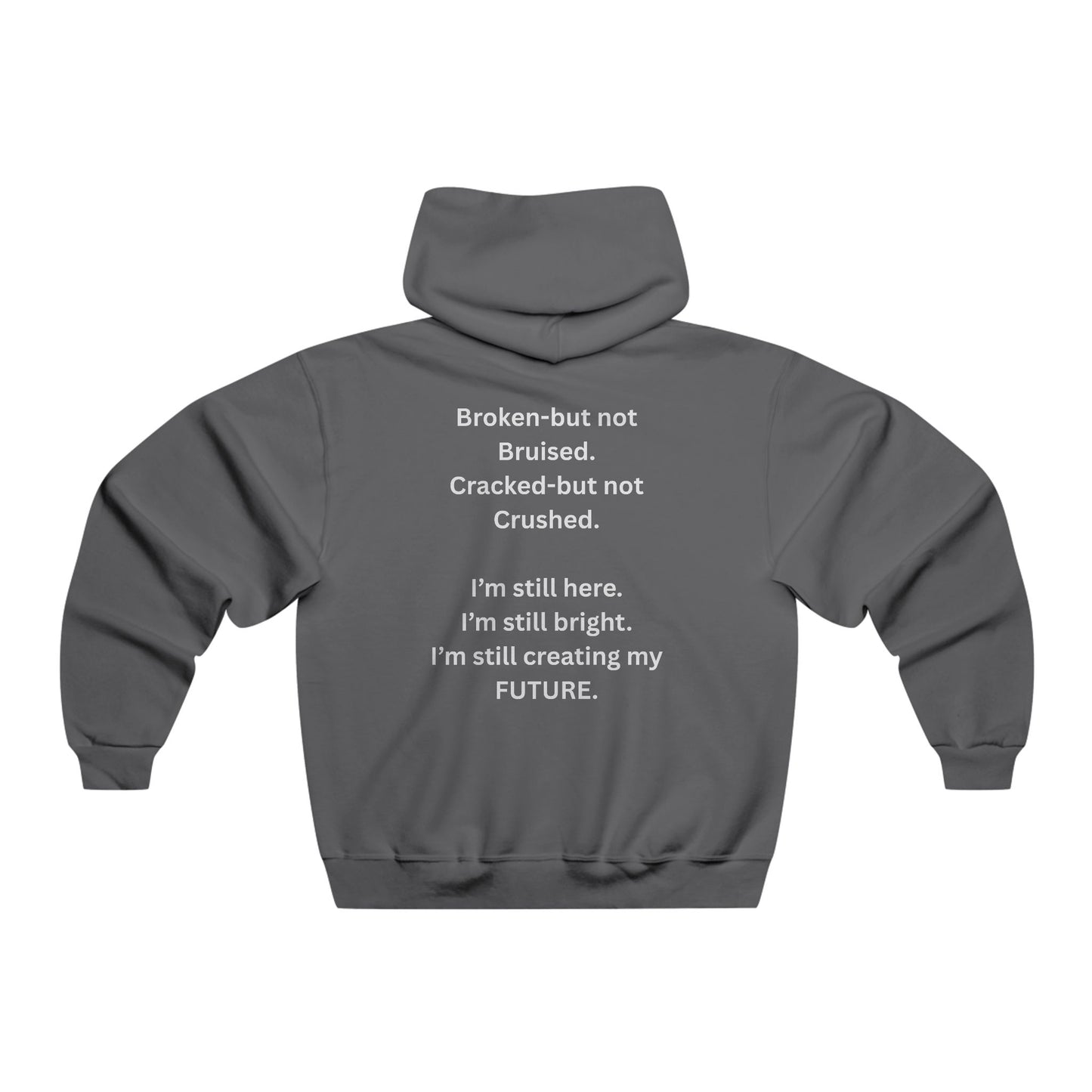 Empowering Quote Hoodie, Inspirational Sweatshirt, Men's Motivational Wear, Gift for Artists, Self-Care Clothing