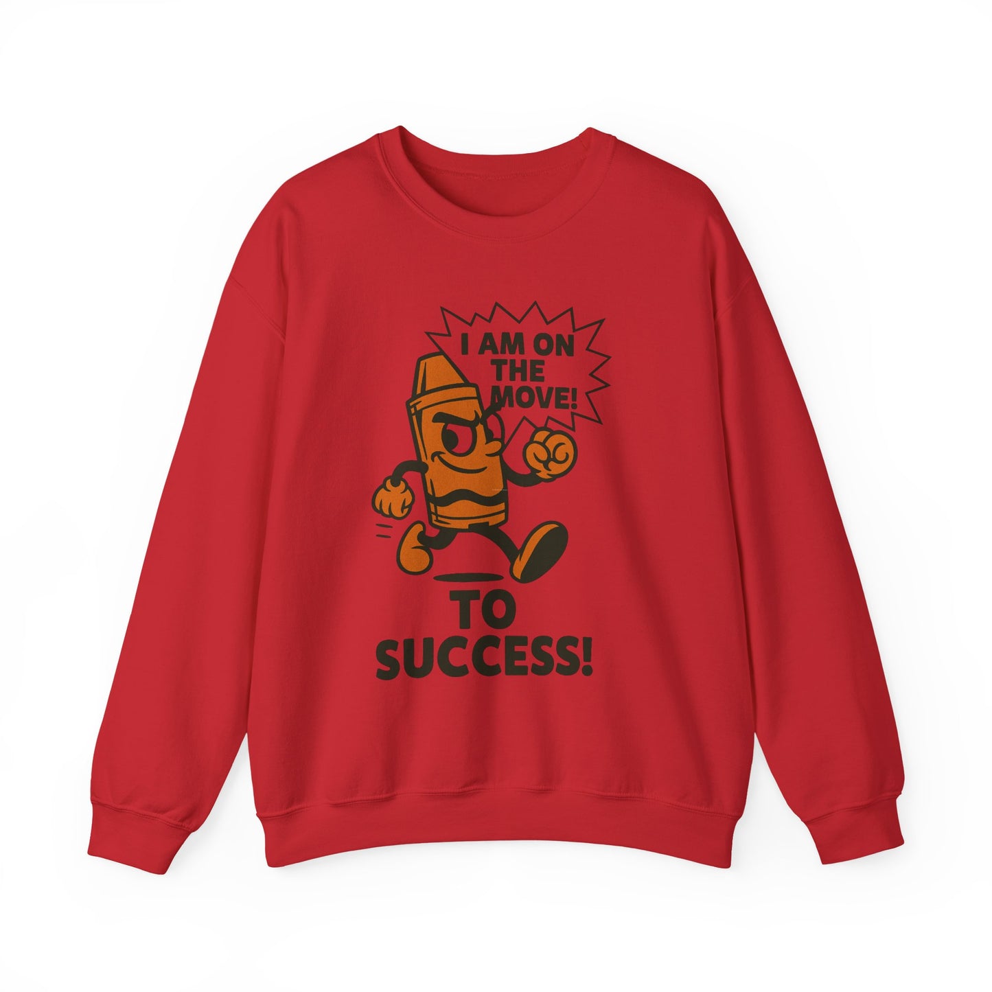 Broken Crayons™ Sweatshirt – I Am On The Move To Success Hoodie