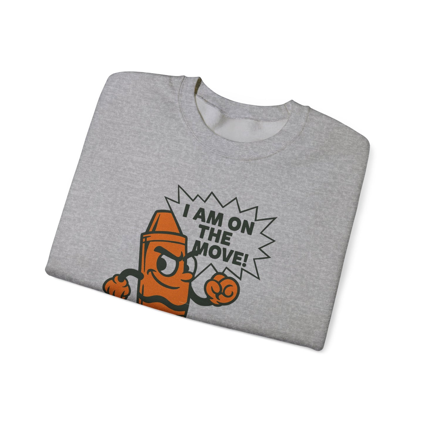 Broken Crayons™ Sweatshirt – I Am On The Move To Success Hoodie