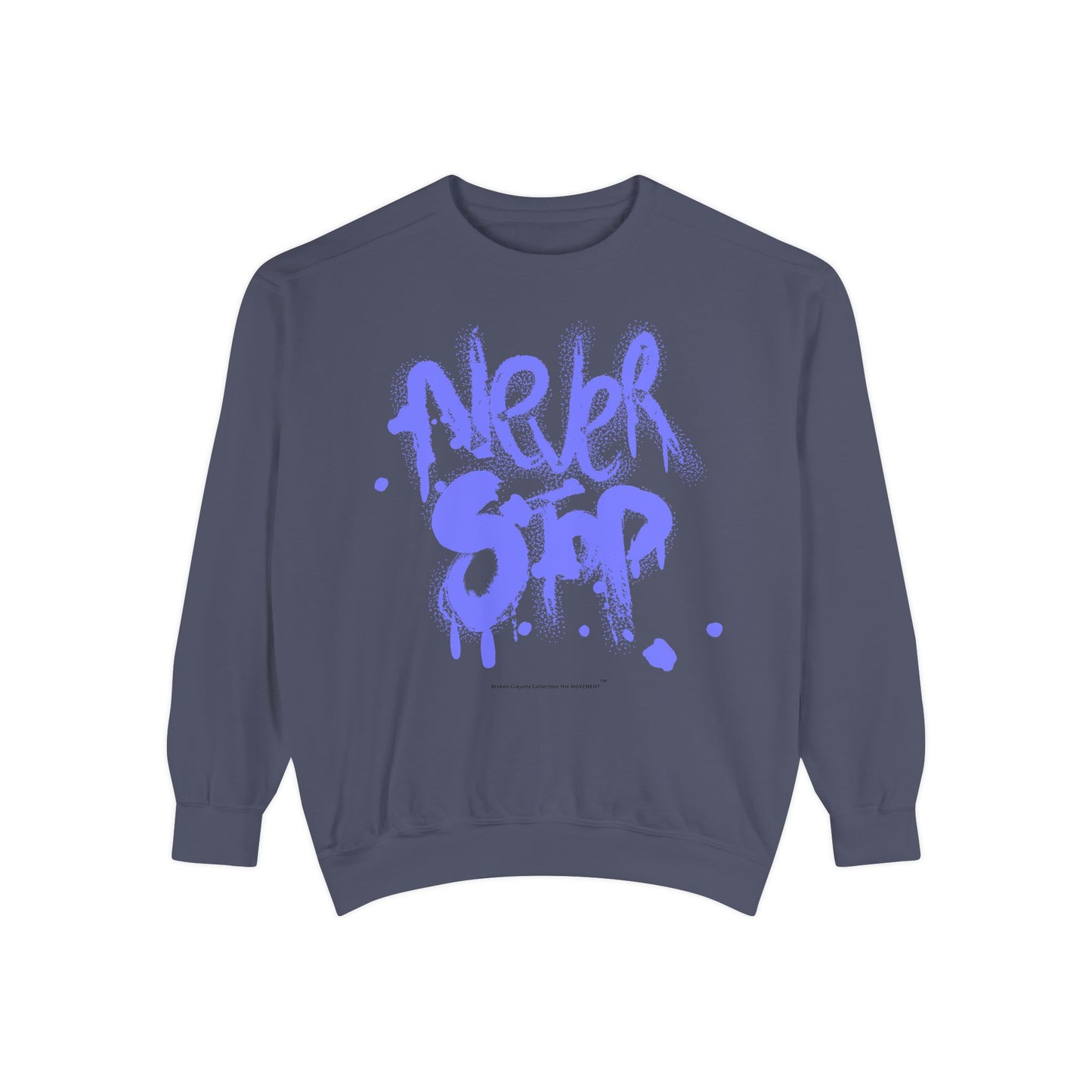 Never Stop Graffiti Sweatshirt – Bold Streetwear for Relentless Creators