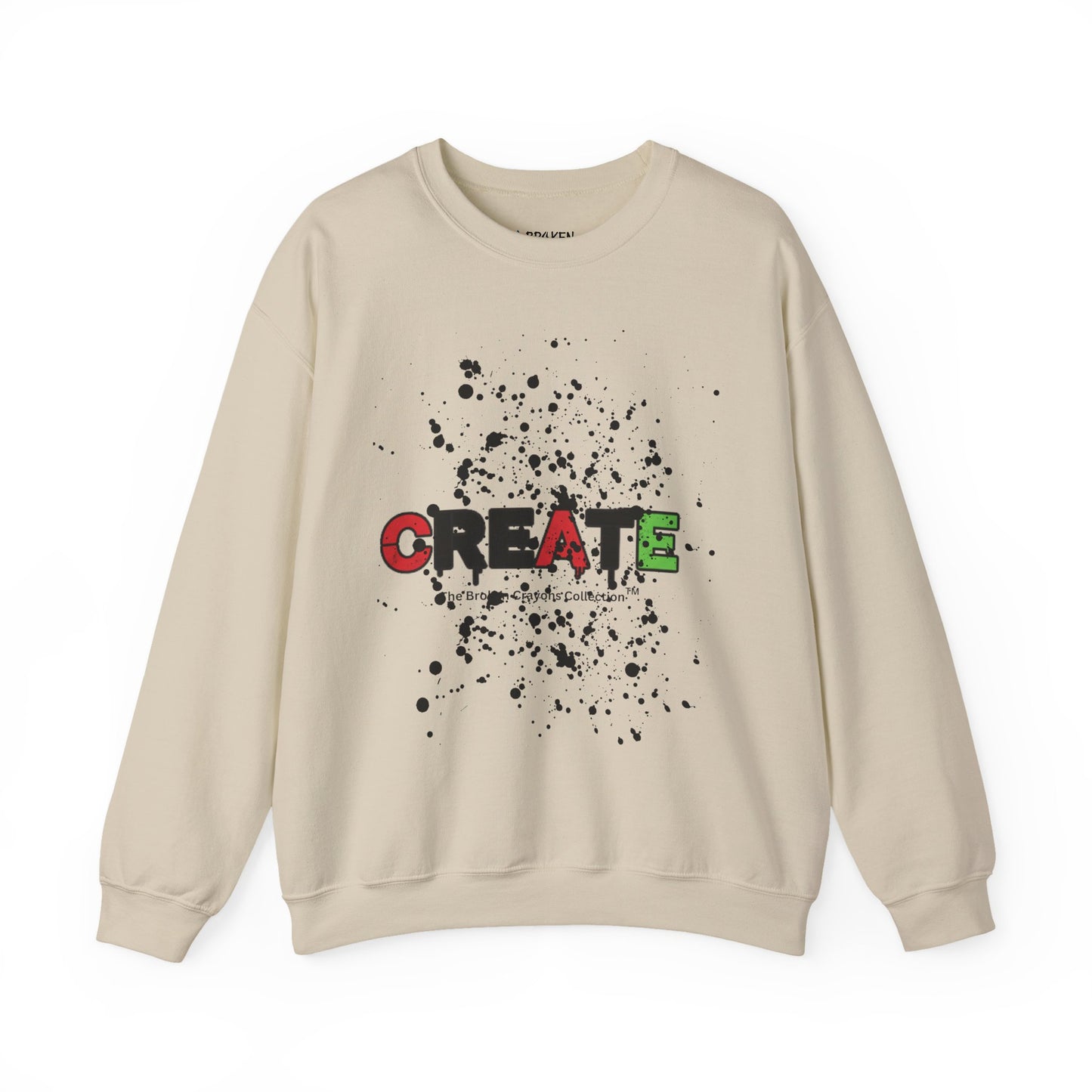 Broken Crayons Collection™ “CREATE” Sweatshirt – Pan-African Front Graphic + Empowering Back Affirmations