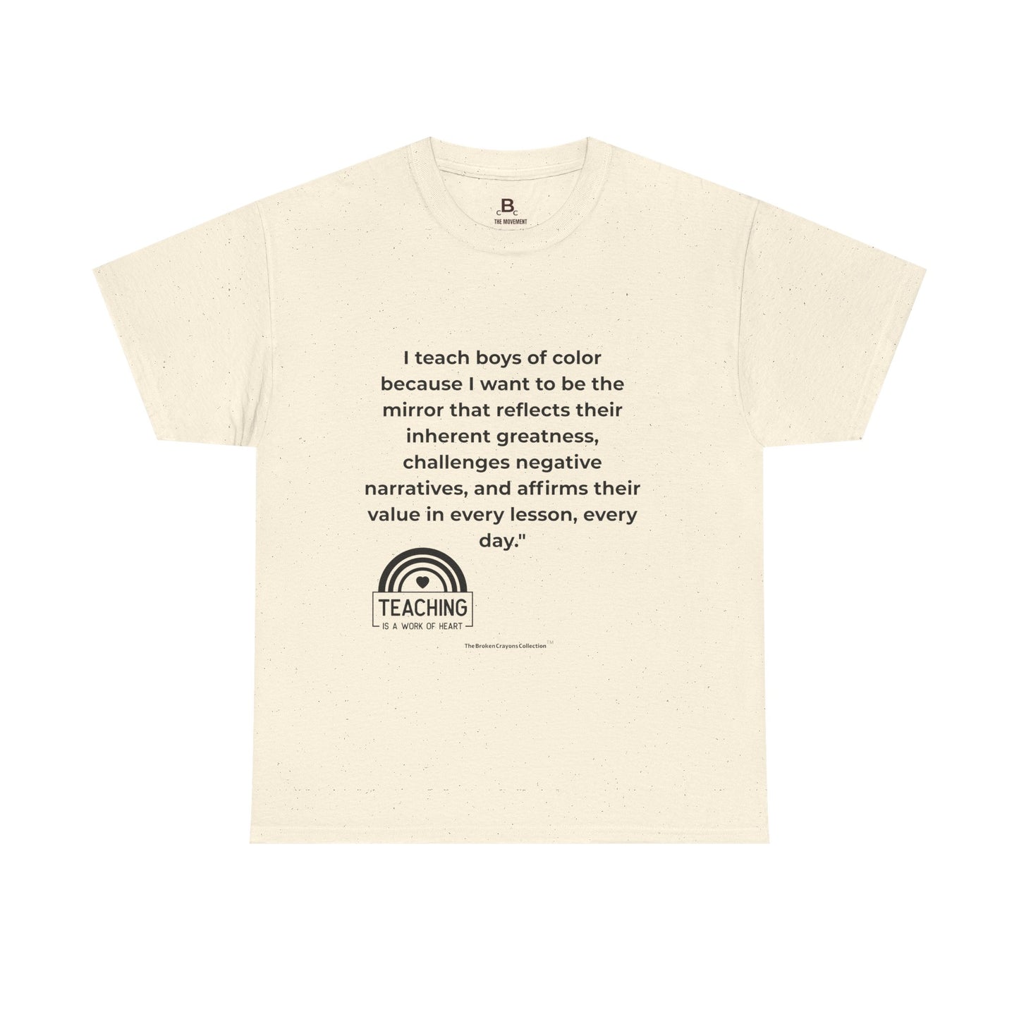 Broken Crayons- I Teach Boys of Color T-Shirt | Empowering Teacher Tee | Greatness & Affirmation Shirt