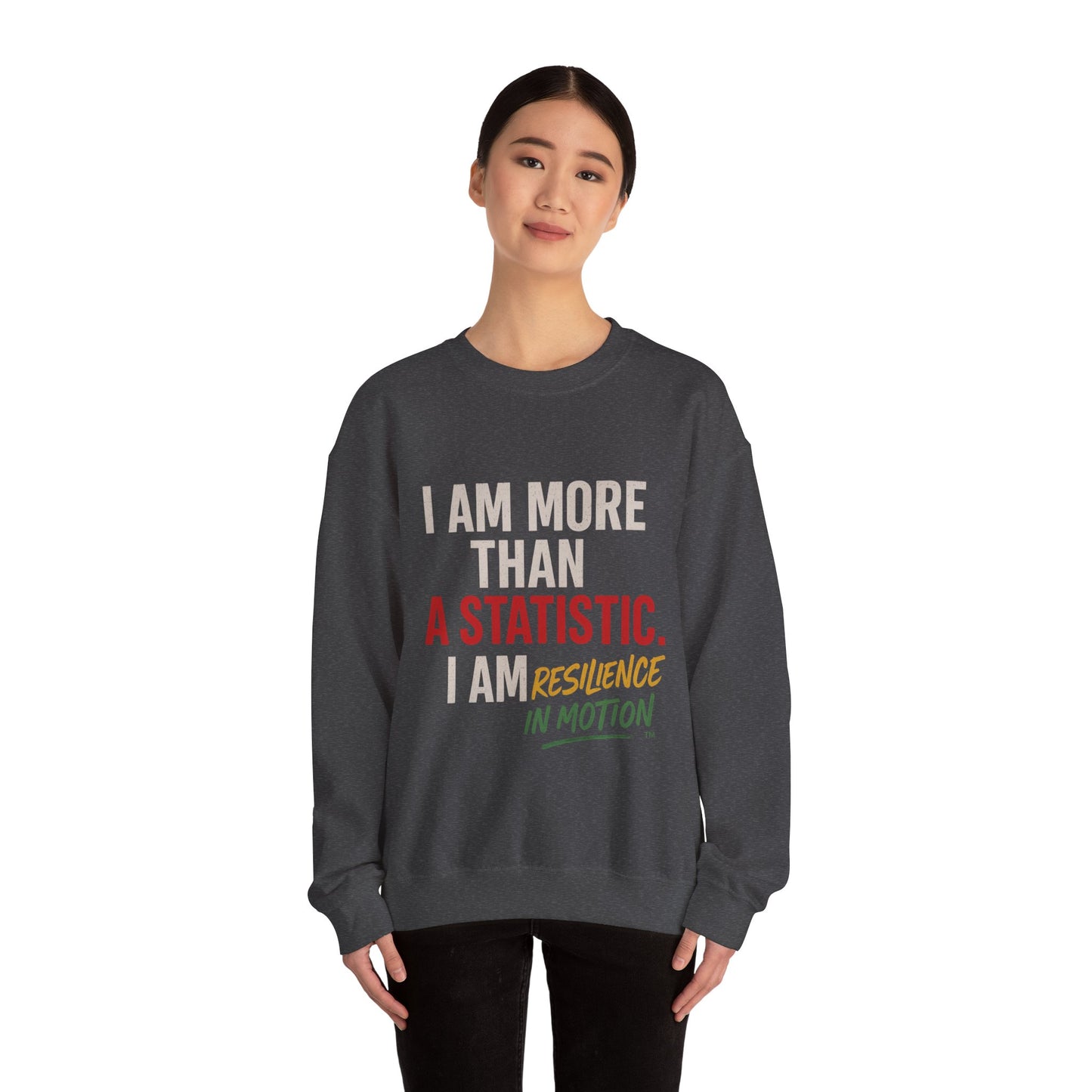 I Am More Than a Statistic™ Sweatshirt | Resilience in Motion – Broken Crayons Collection