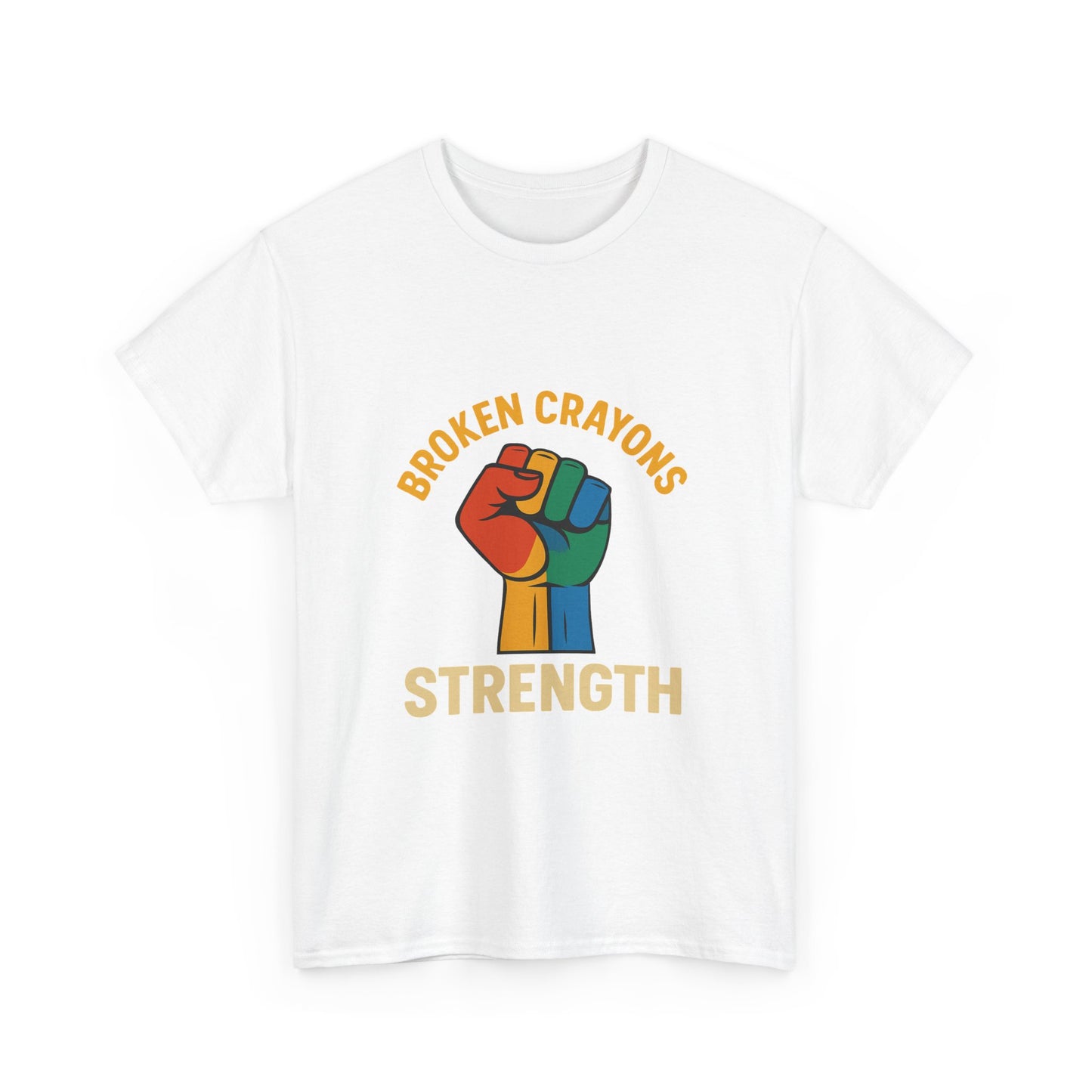 Empowerment Tee - "Broken Crayons Strength" Unisex Heavy Cotton Shirt, Inspirational Gift, Motivational Apparel, Casual Wear, Unisex T-Shirt