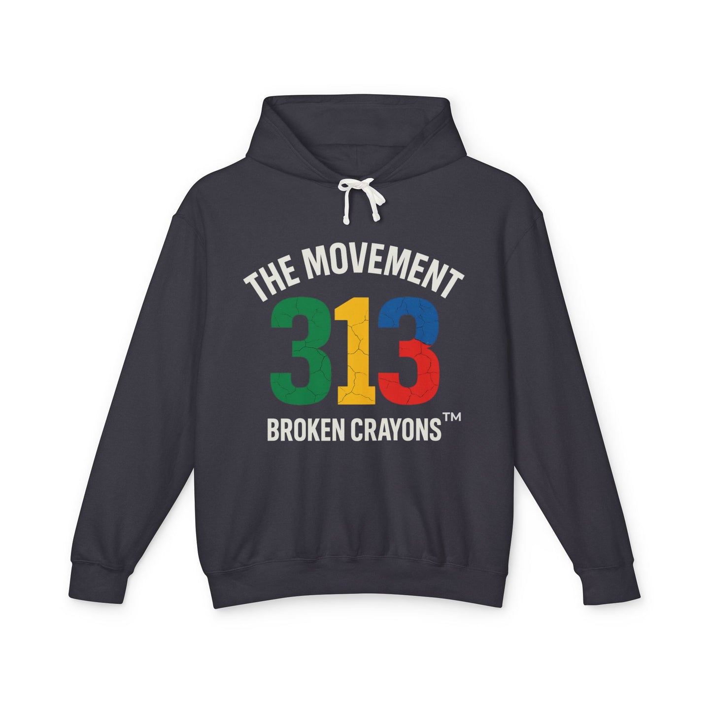 Broken Crayons “The Movement 313” Hoodie – Detroit Pride Streetwear