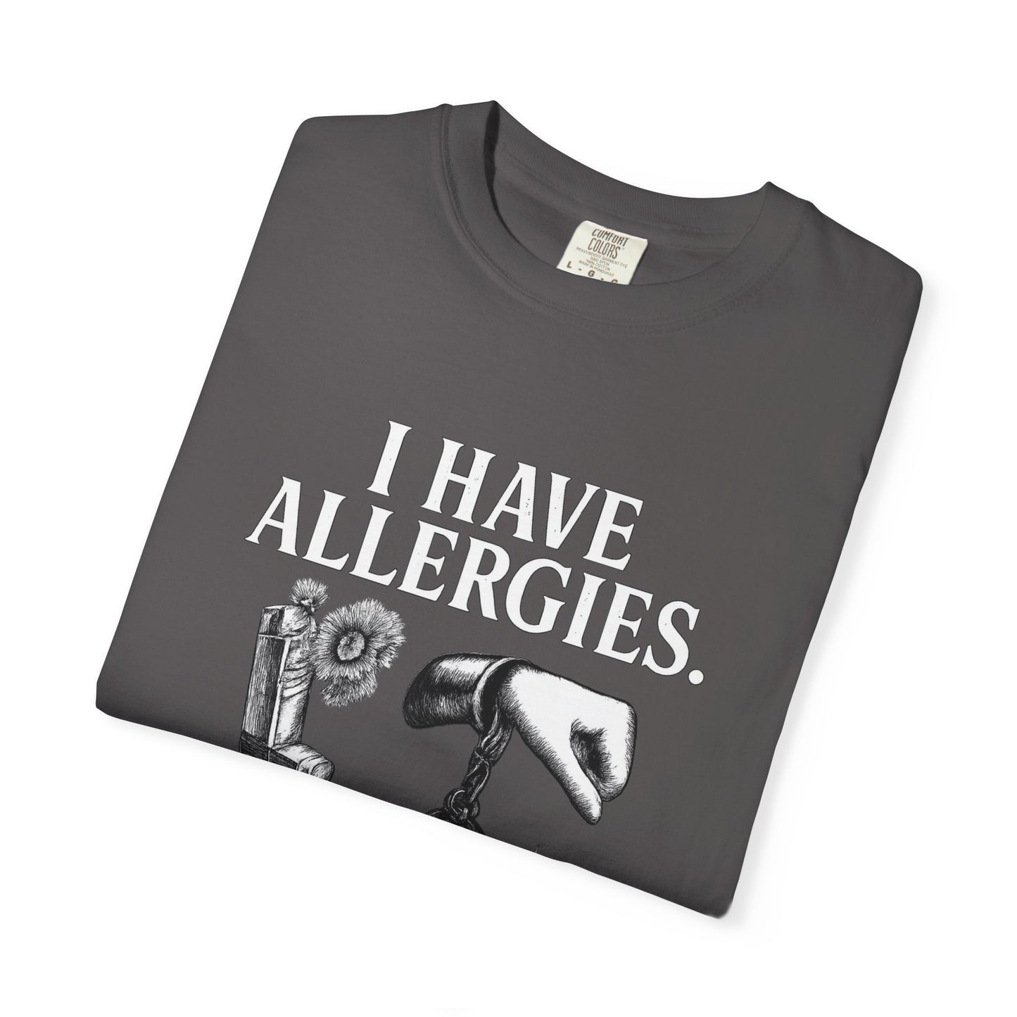 I Have Allergies, Handcuffs, and Coffins Tee – Broken Crayons Collection™ | Empowerment Apparel for Dark Truths
