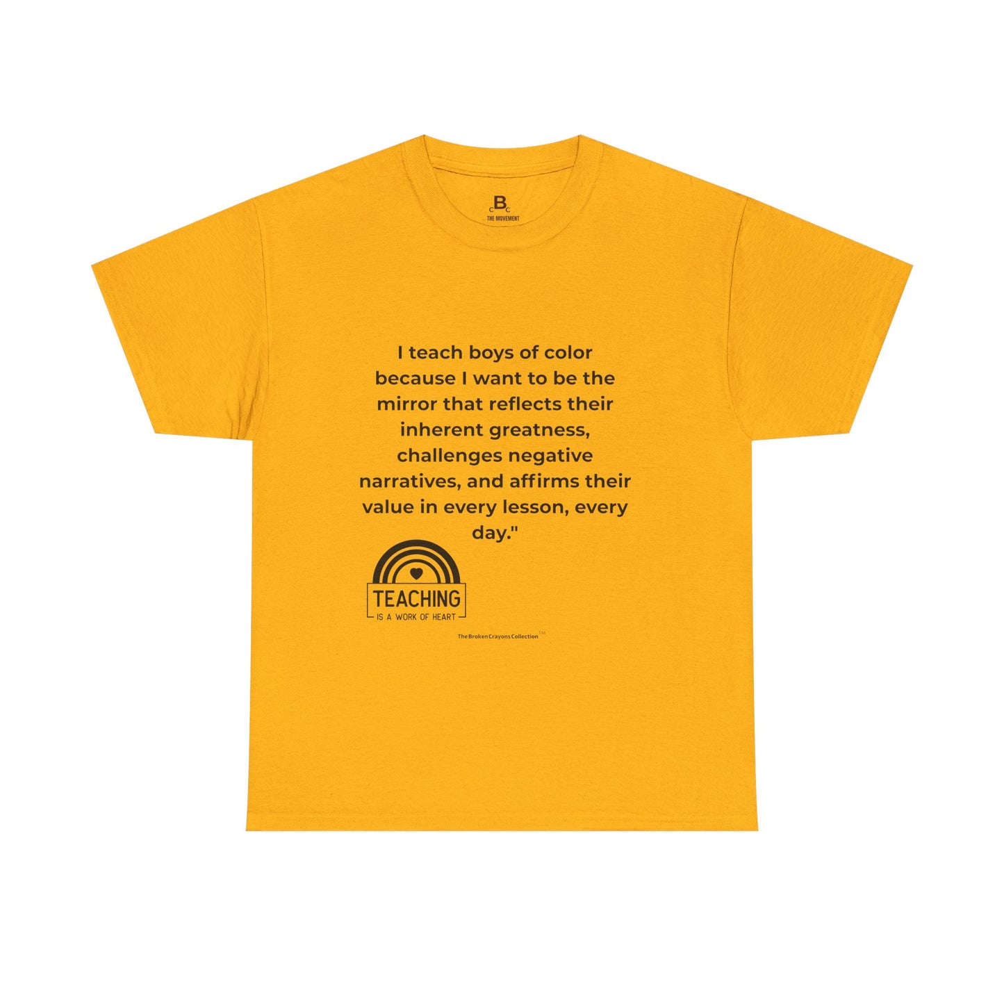 Broken Crayons- I Teach Boys of Color T-Shirt | Empowering Teacher Tee | Greatness & Affirmation Shirt