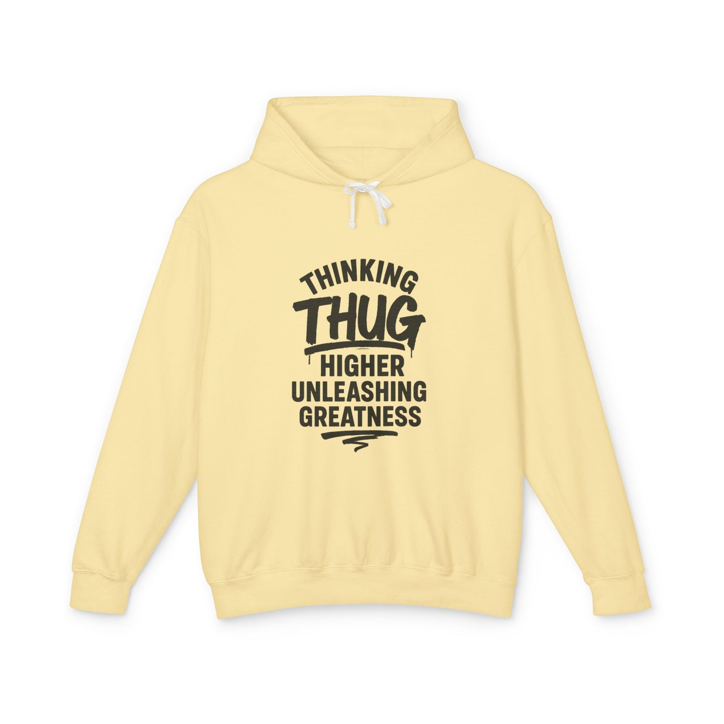 Unisex Hooded Sweatshirt - 'Thinking Thug, Higher Unleashing Greatness' - Motivational Gift, Everyday Casualwear, Unique Statement Piece