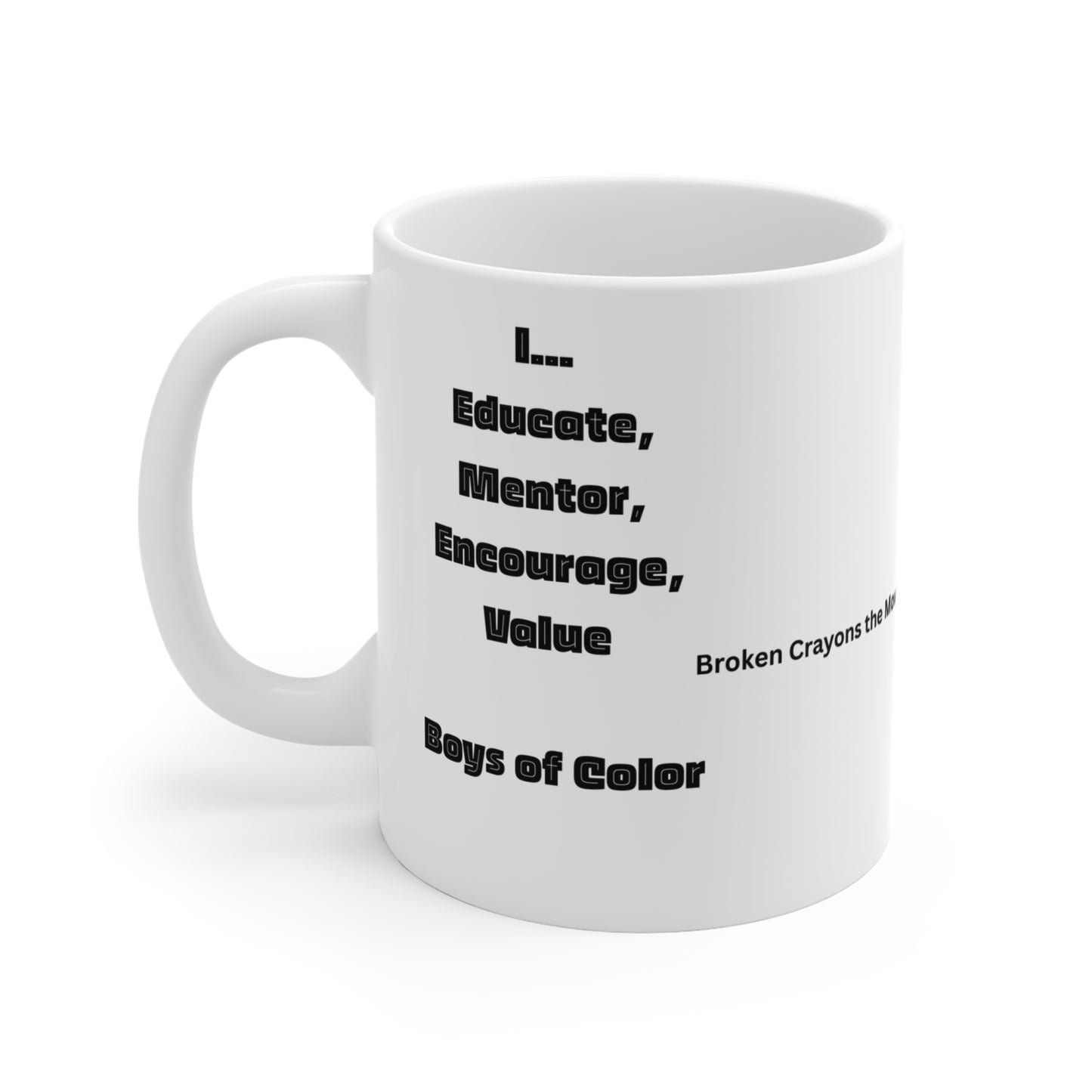 I Educate™ Mug – Pan-African Empowerment Cup | Broken Crayons Collection™