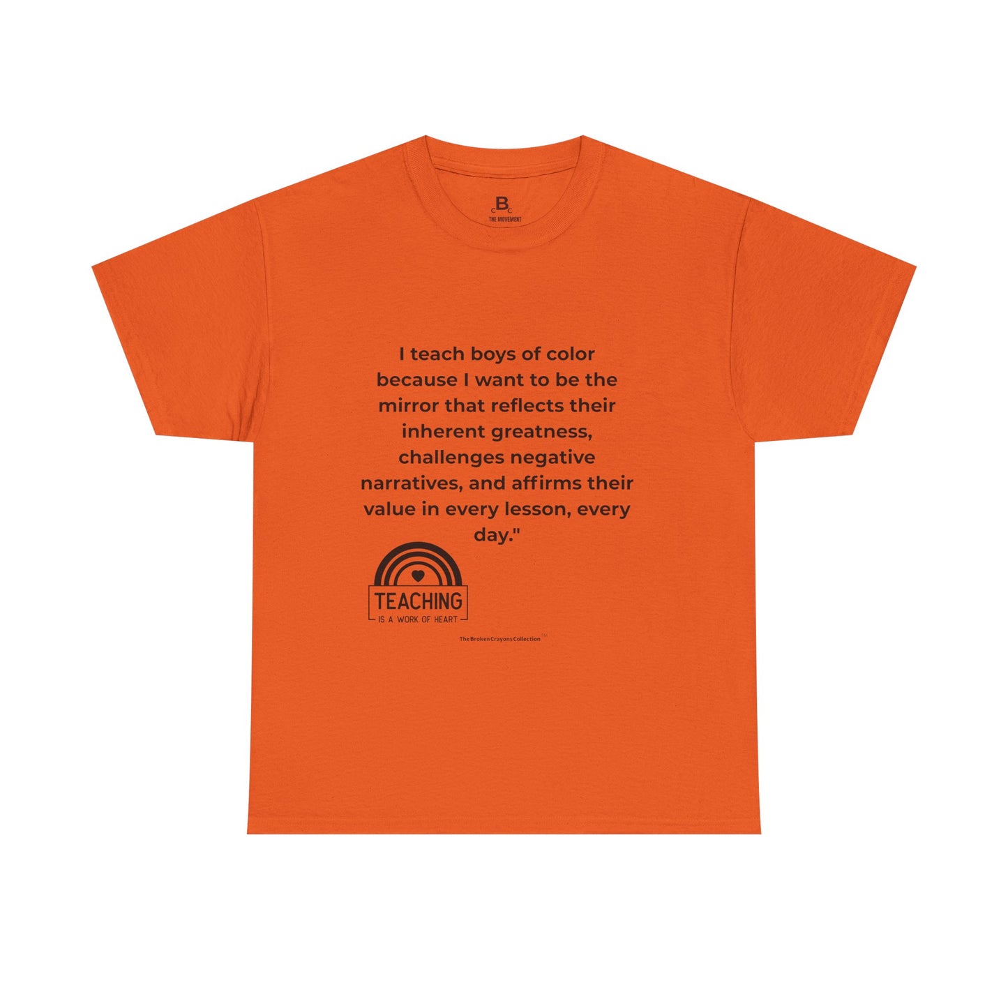Broken Crayons- I Teach Boys of Color T-Shirt | Empowering Teacher Tee | Greatness & Affirmation Shirt