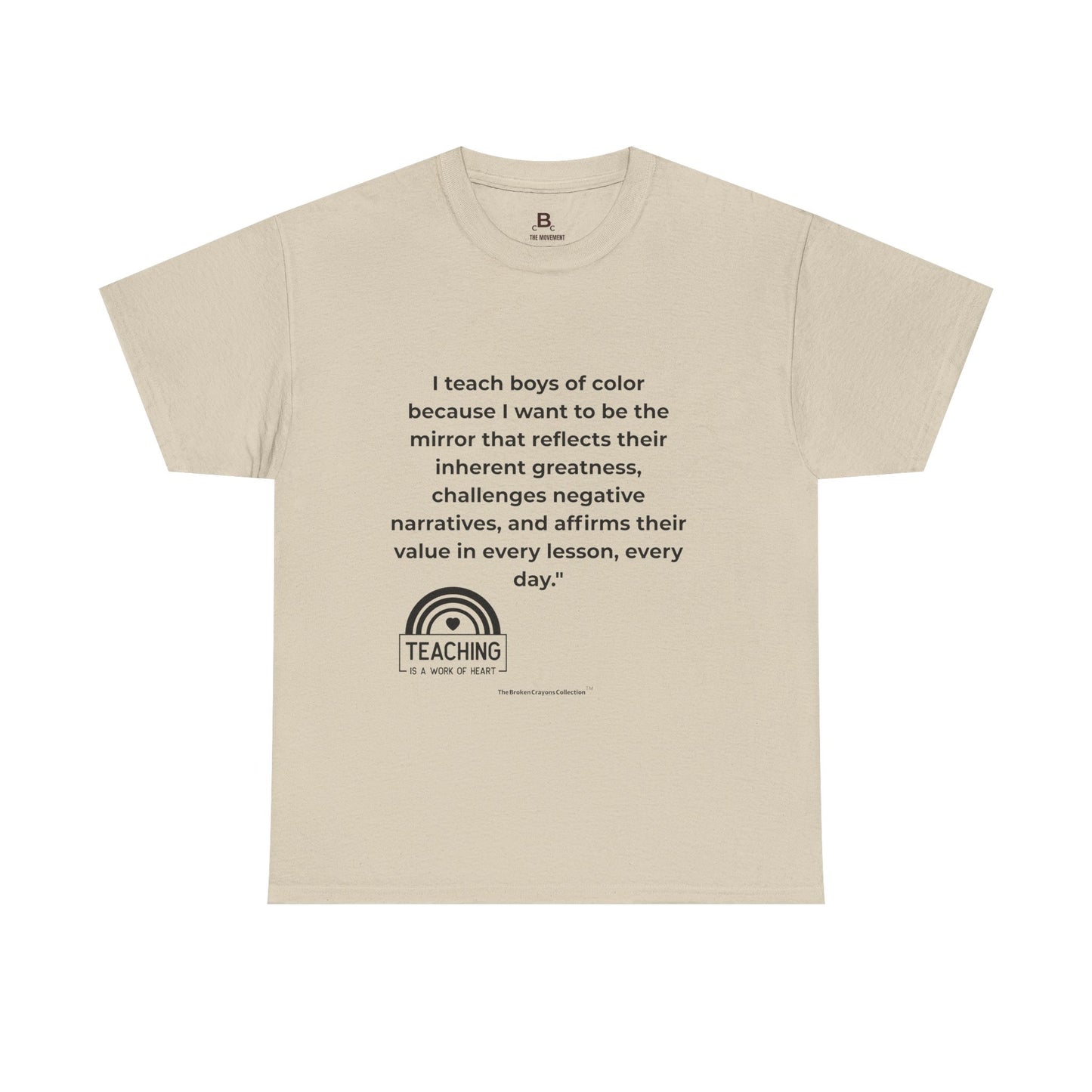 Broken Crayons- I Teach Boys of Color T-Shirt | Empowering Teacher Tee | Greatness & Affirmation Shirt