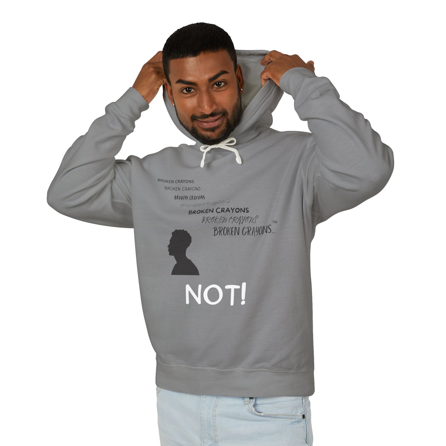 Broken Crayons™ “NOT!” Statement Hoodie – Empowerment Apparel for Men