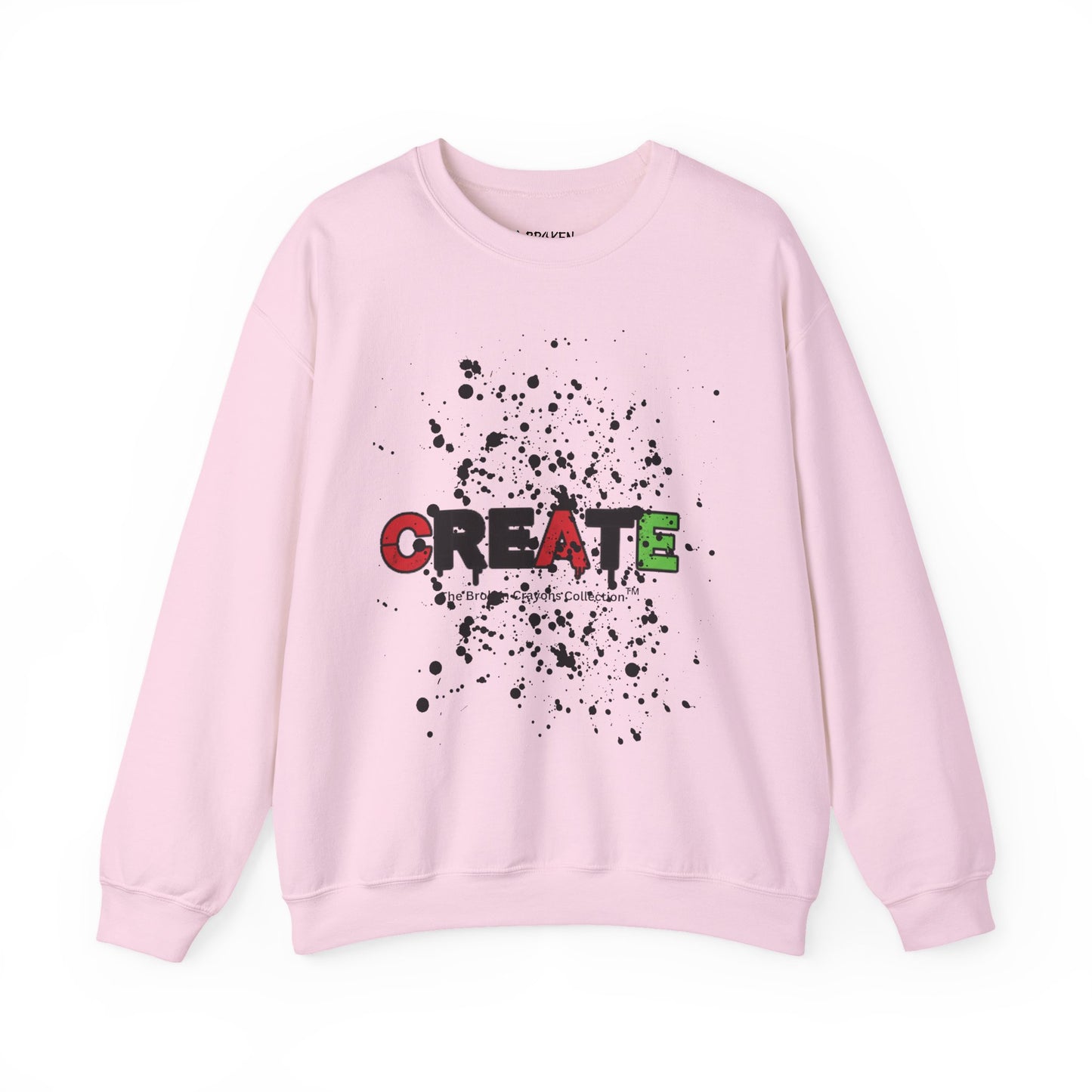 Broken Crayons Collection™ “CREATE” Sweatshirt – Pan-African Front Graphic + Empowering Back Affirmations