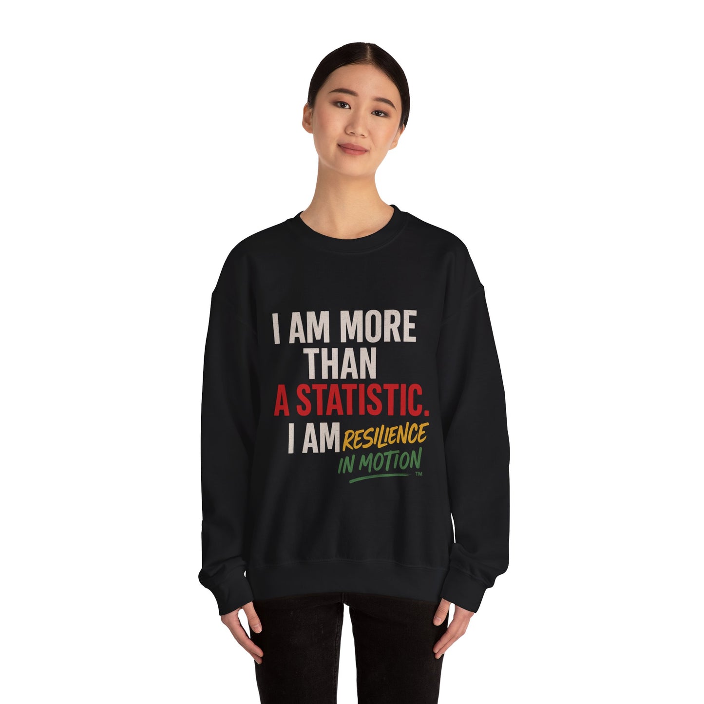 I Am More Than a Statistic™ Sweatshirt | Resilience in Motion – Broken Crayons Collection
