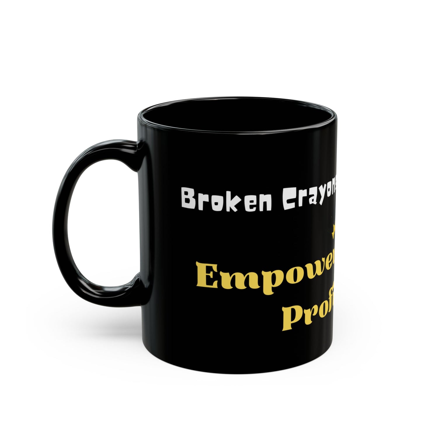 Empower Me, Don’t Profile Me Mug | Broken Crayons Collection™