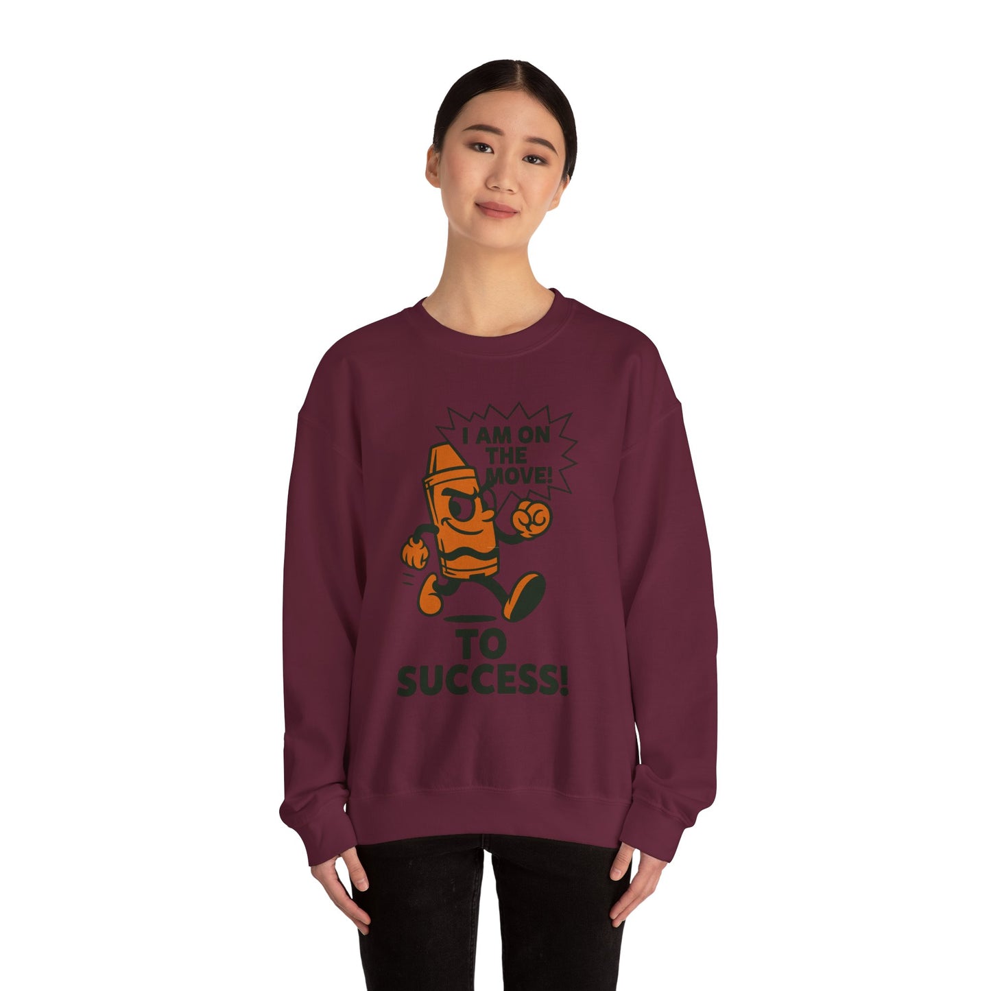 Broken Crayons™ Sweatshirt – I Am On The Move To Success Hoodie