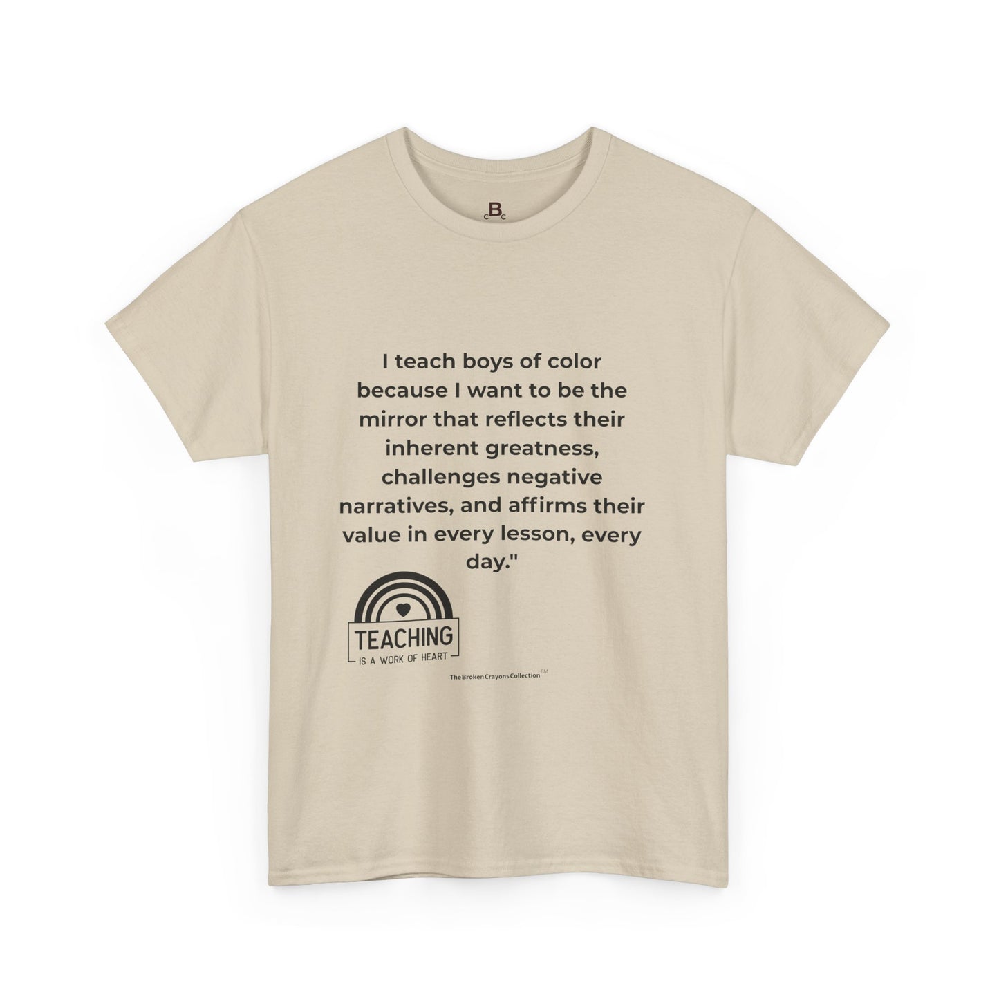 Broken Crayons- I Teach Boys of Color T-Shirt | Empowering Teacher Tee | Greatness & Affirmation Shirt