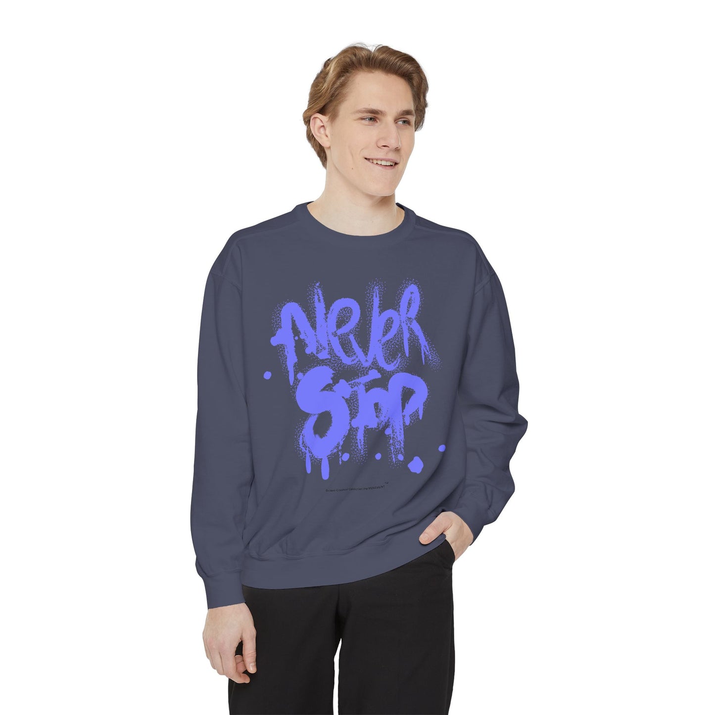 Never Stop Graffiti Sweatshirt – Bold Streetwear for Relentless Creators