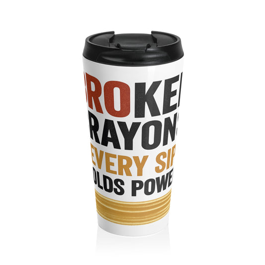 fect Gift for Artists, Inspirational Coffee Cup, Motivational Travel Mug, [...]Empowering Travel Mug - "Broken Crayons Still Color" - Per
