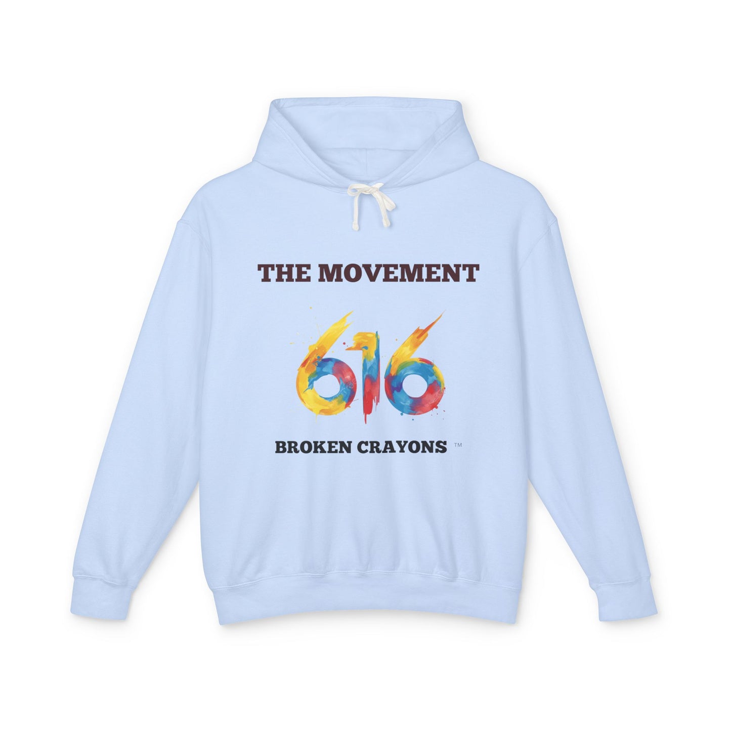 Broken Crayons Collection 616 The Movement Hoodie