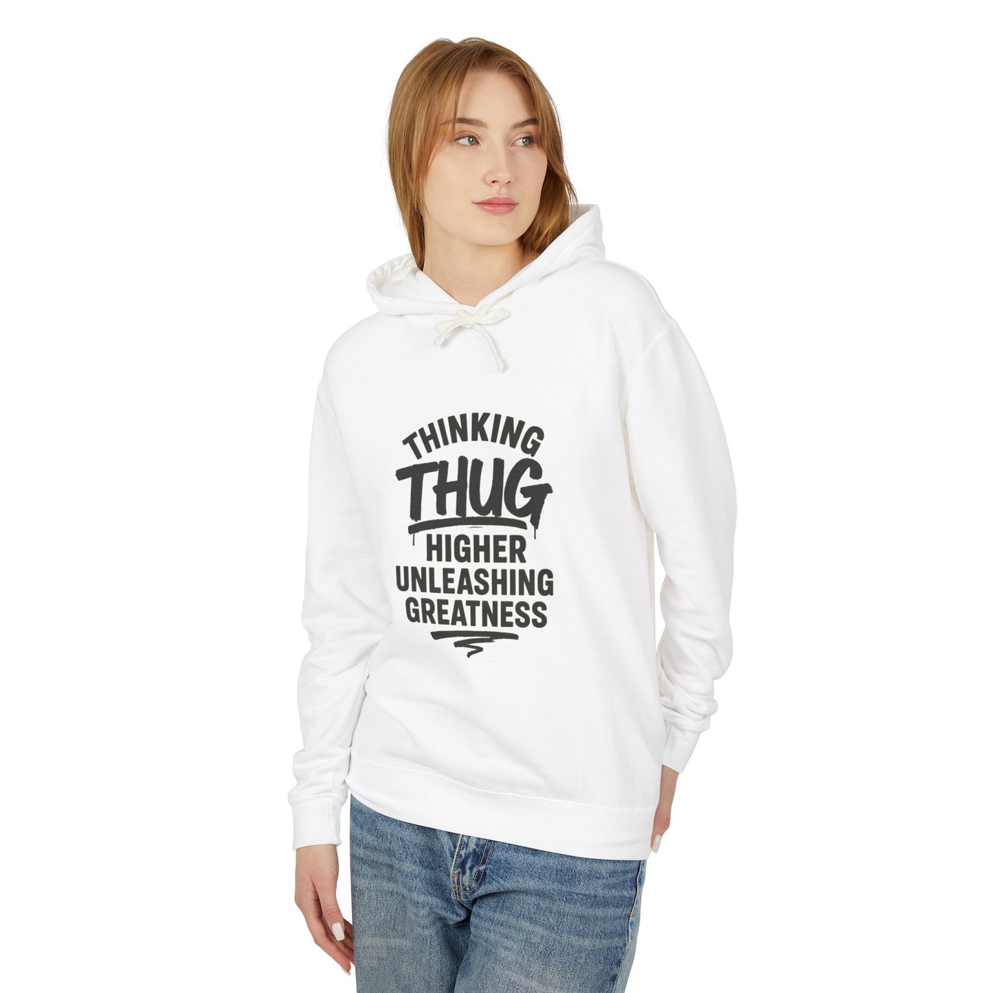Unisex Hooded Sweatshirt - 'Thinking Thug, Higher Unleashing Greatness' - Motivational Gift, Everyday Casualwear, Unique Statement Piece