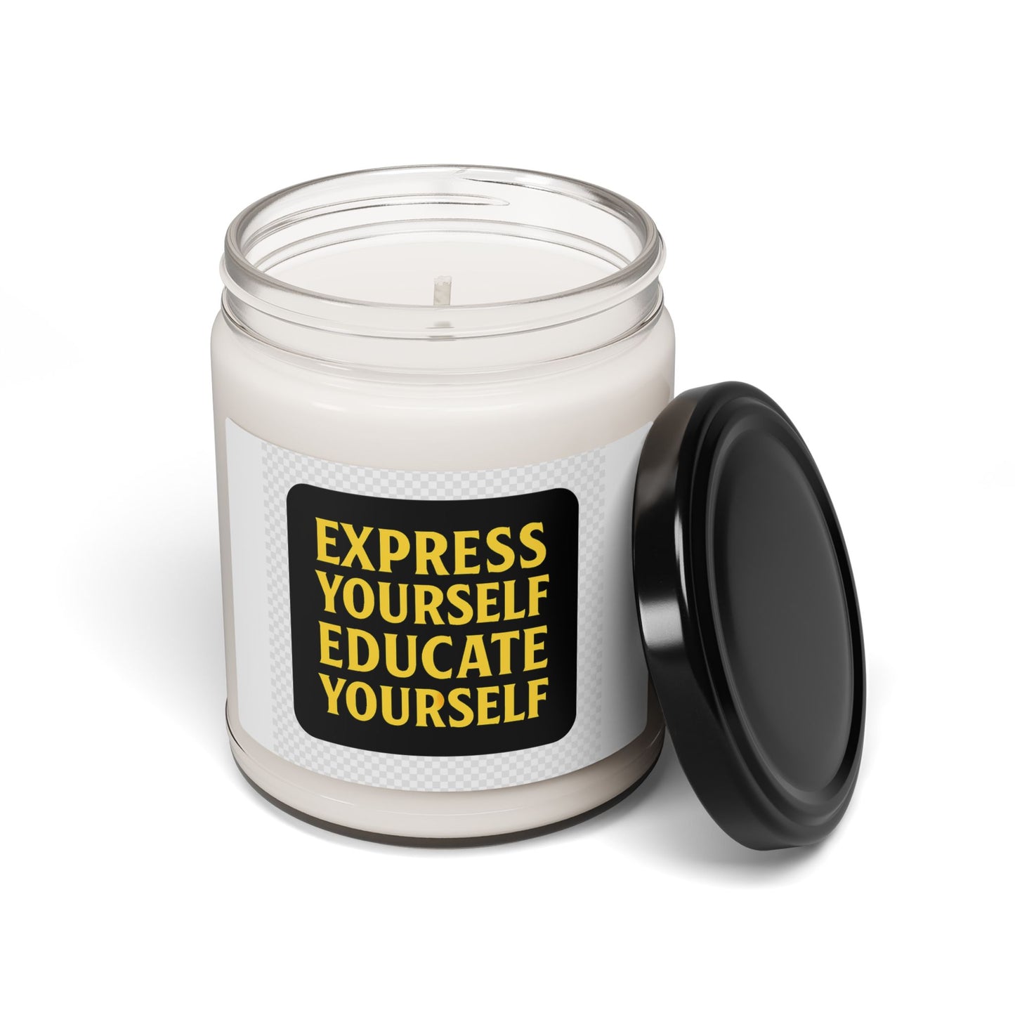 Scented Soy Candle: "Express Yourself, Educate Yourself" - Home Decor, Gift Idea, Relaxation, Aromatherapy, Positive Vibes