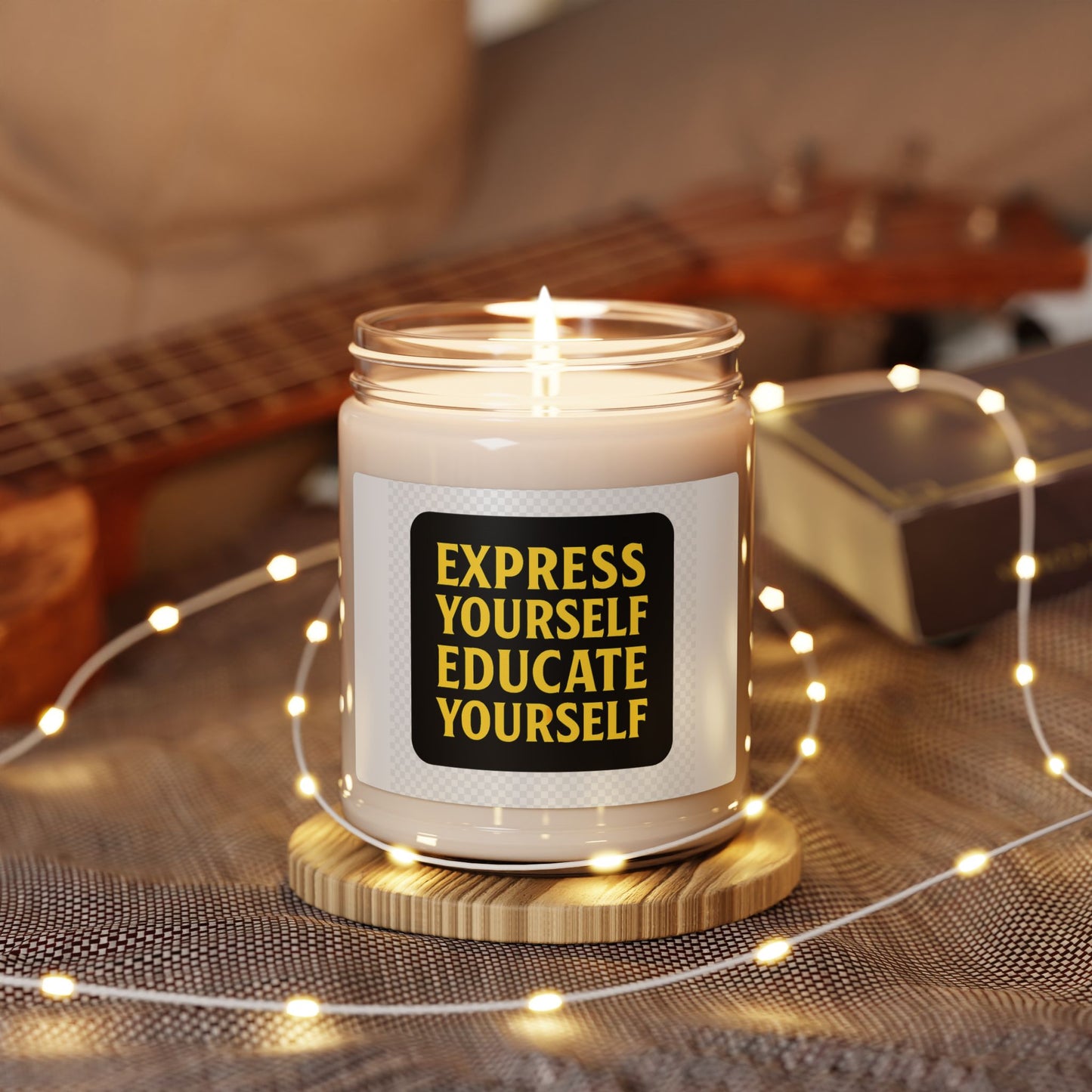 Scented Soy Candle: "Express Yourself, Educate Yourself" - Home Decor, Gift Idea, Relaxation, Aromatherapy, Positive Vibes