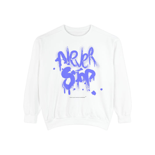 Never Stop Graffiti Sweatshirt – Bold Streetwear for Relentless Creators