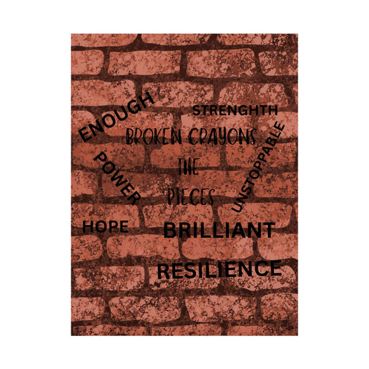 Broken Crayons Collection™ Affirmation Wall Art – Resilience & Empowerment Poster