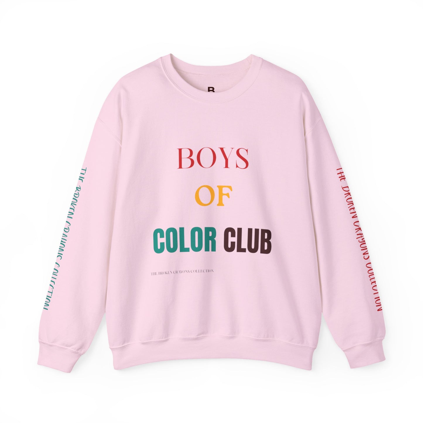 Broken Crayons BOYS OF COLOR CLUB Sweatshirt The MOVEMENT