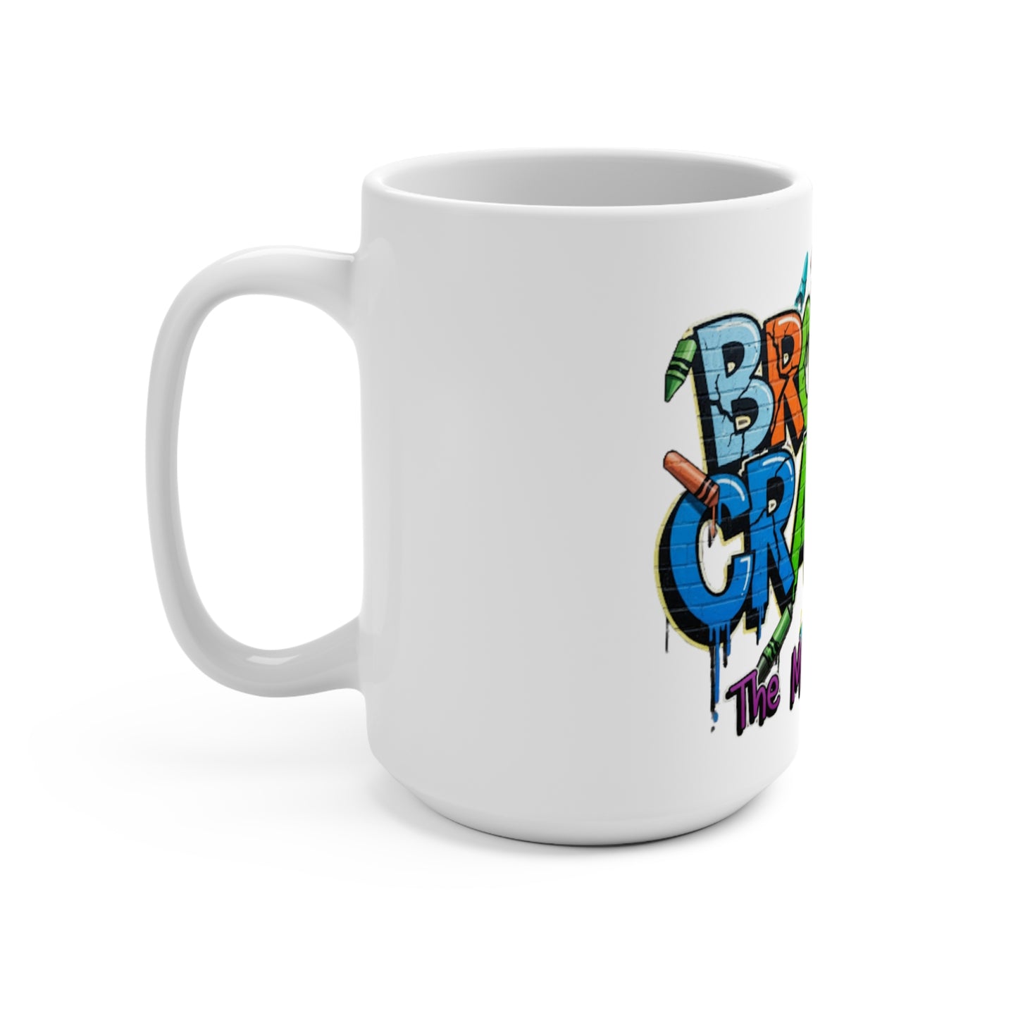 Broken Crayons™ Coffee Mug – Colorful Graffiti Art, Inspirational Drinkware, Motivational Gift