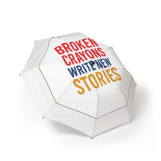 Foldable Inspirational Umbrella - "Broken Crayons Write New Stories"