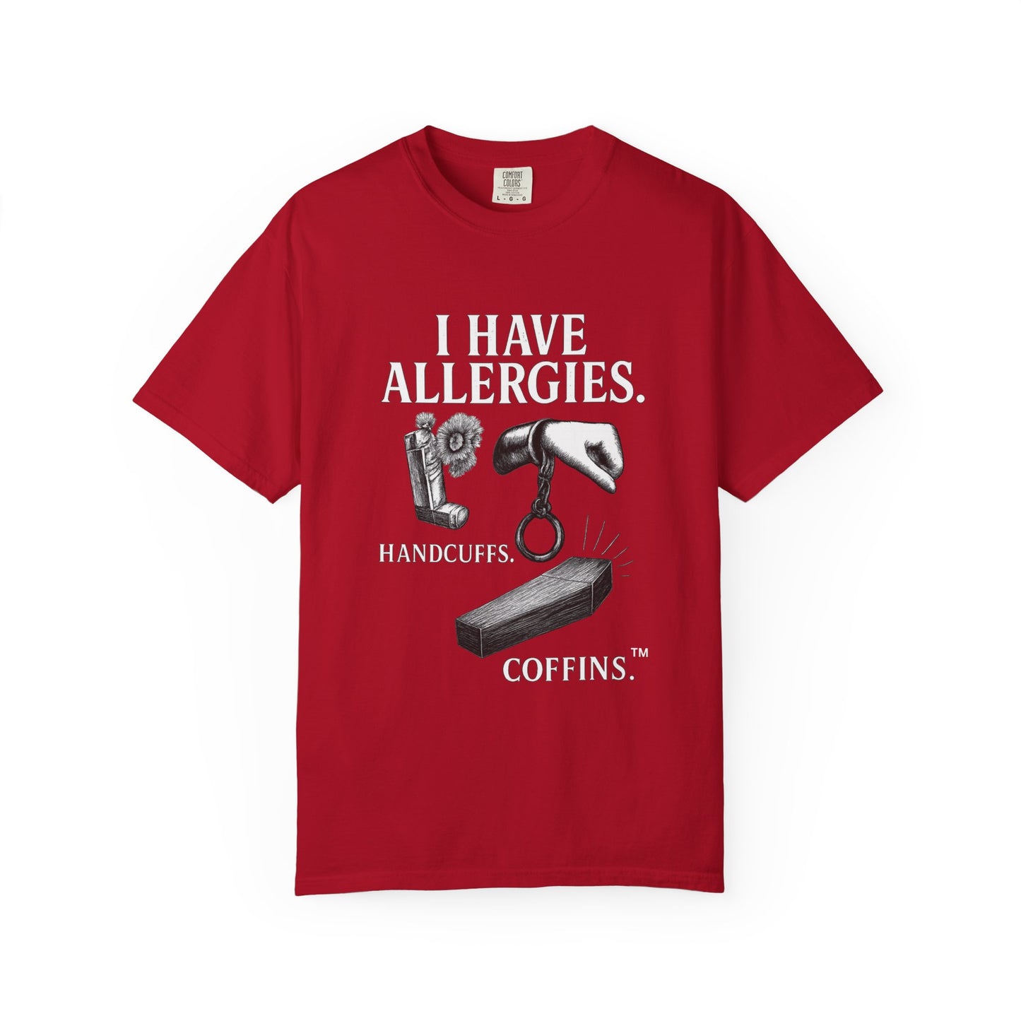 I Have Allergies, Handcuffs, and Coffins Tee – Broken Crayons Collection™ | Empowerment Apparel for Dark Truths