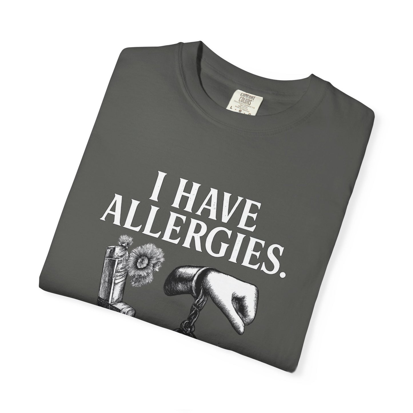 I Have Allergies, Handcuffs, and Coffins Tee – Broken Crayons Collection™ | Empowerment Apparel for Dark Truths