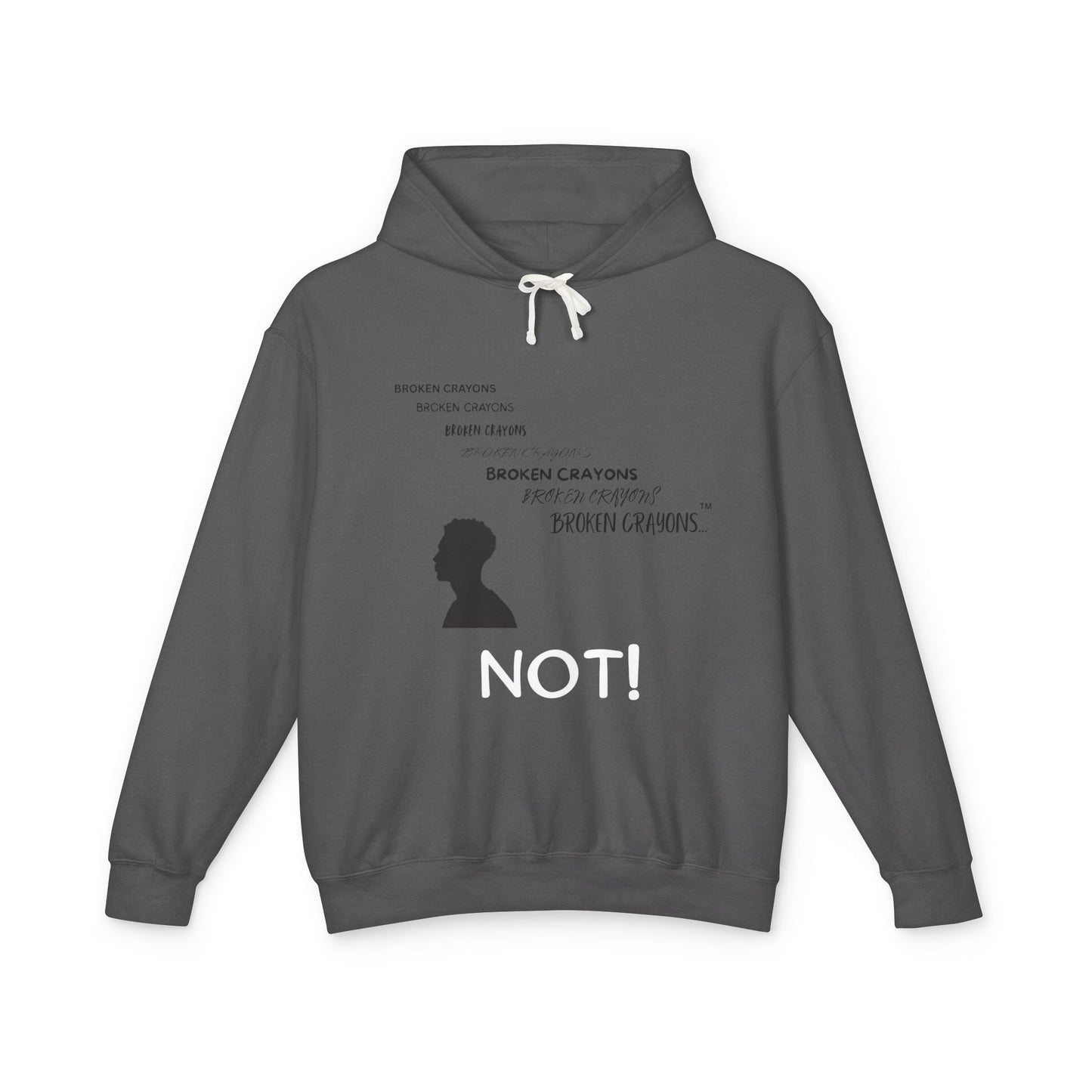 Broken Crayons™ “NOT!” Statement Hoodie – Empowerment Apparel for Men
