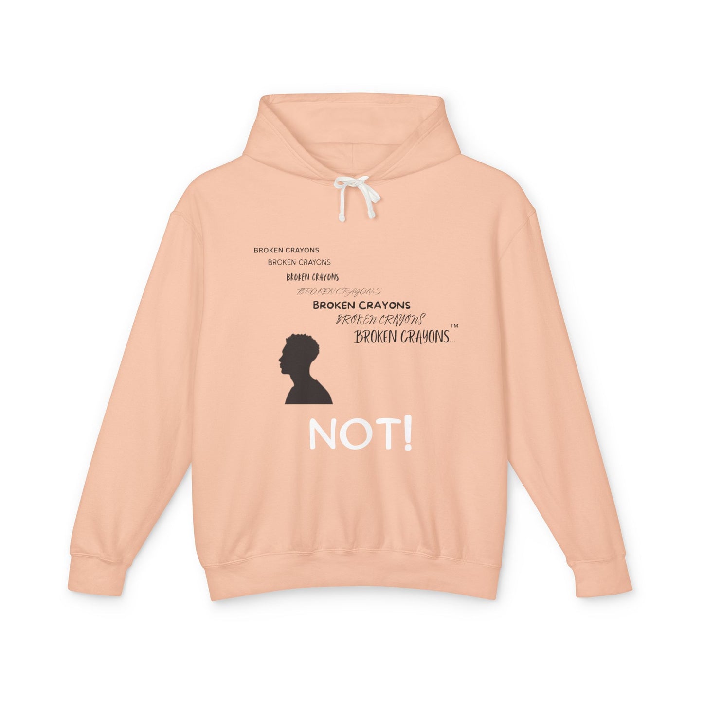 Broken Crayons™ “NOT!” Statement Hoodie – Empowerment Apparel for Men
