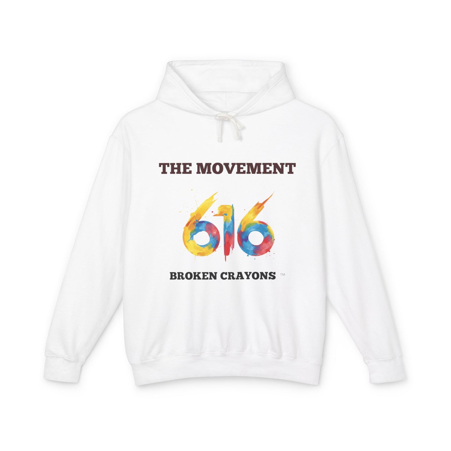 Broken Crayons Collection 616 The Movement Hoodie