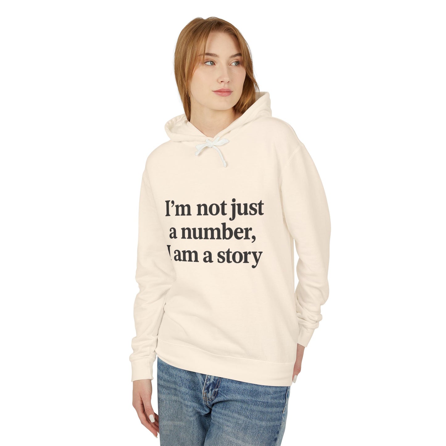 I’m Not Just a Number, I Am a Story™ Hoodie | Bold Empowerment Streetwear