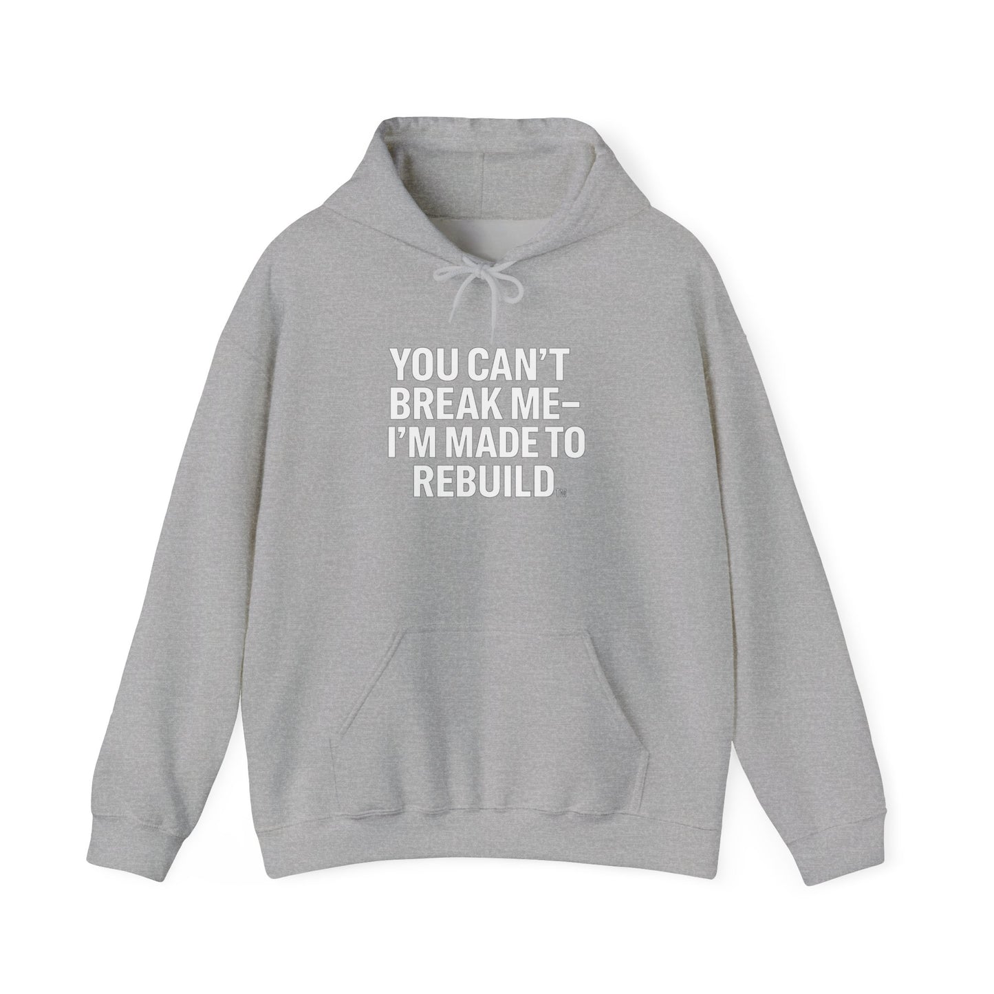 You Can’t Break Me – I’m Made to Rebuild™ Hoodie | The Broken Crayons Collection”