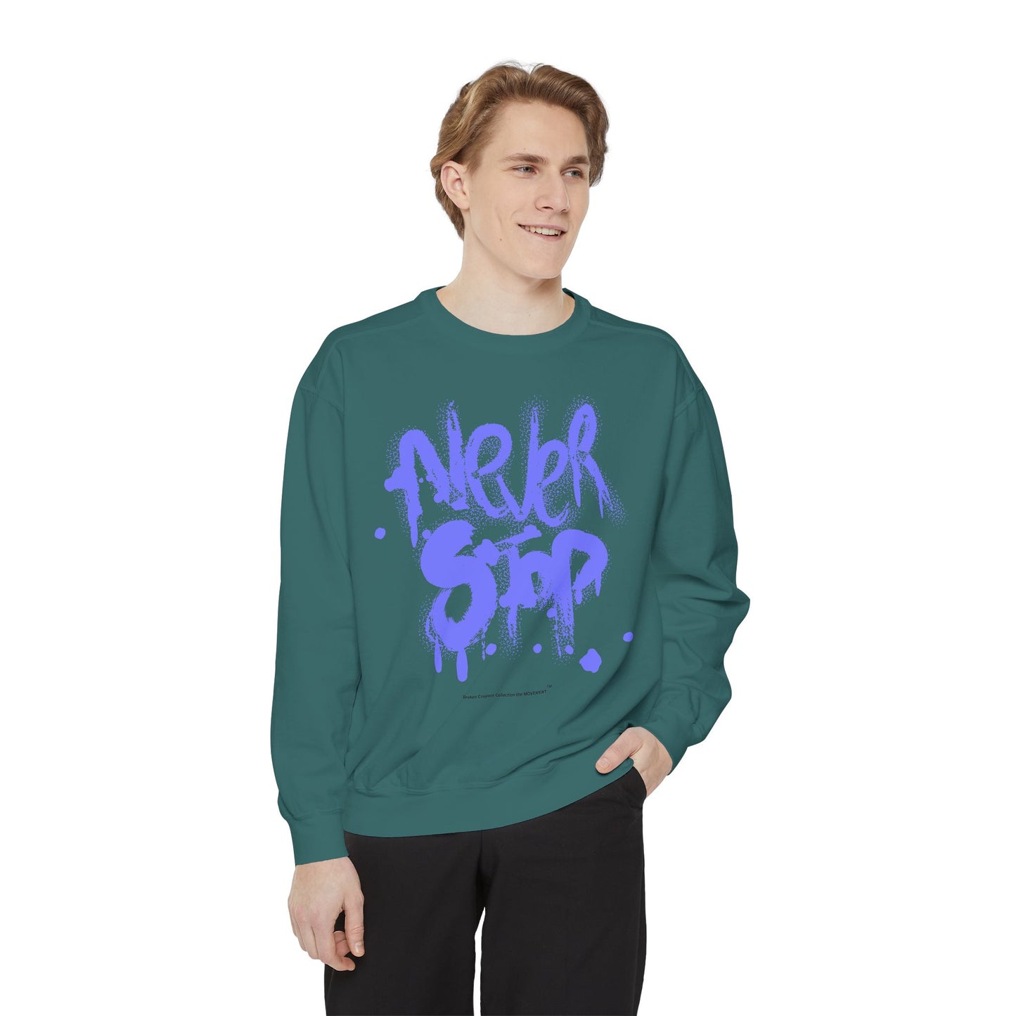 Never Stop Graffiti Sweatshirt – Bold Streetwear for Relentless Creators