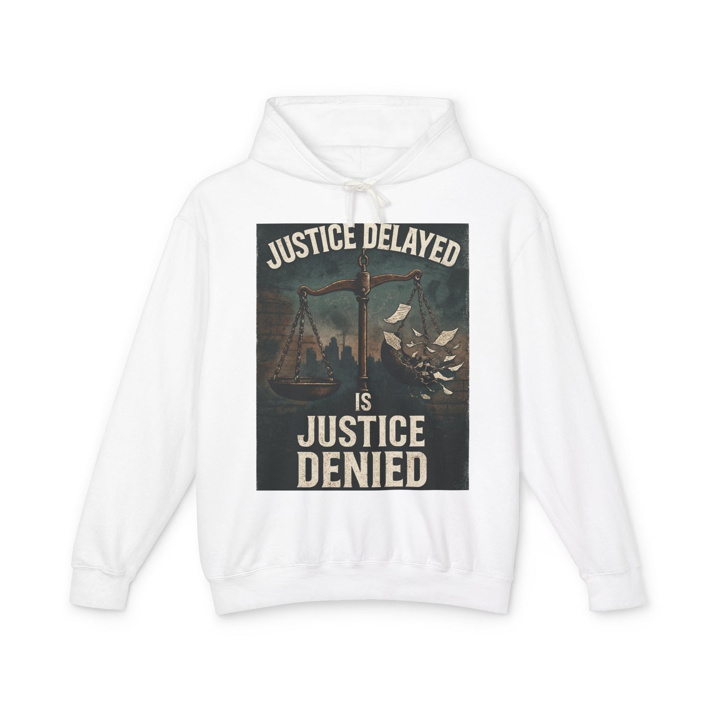 Broken Crayons Collection Justice Delayed Is Justice Denied Hoodie - Protest Statement Sweatshirt