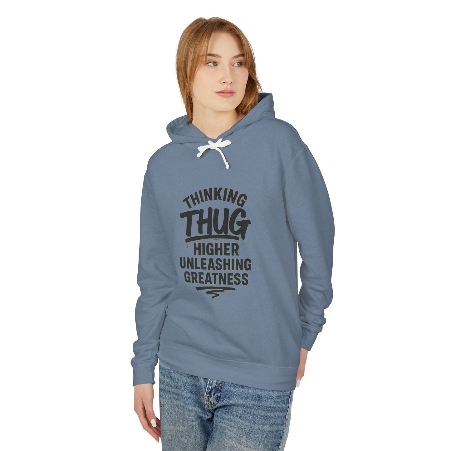 Unisex Hooded Sweatshirt - 'Thinking Thug, Higher Unleashing Greatness' - Motivational Gift, Everyday Casualwear, Unique Statement Piece