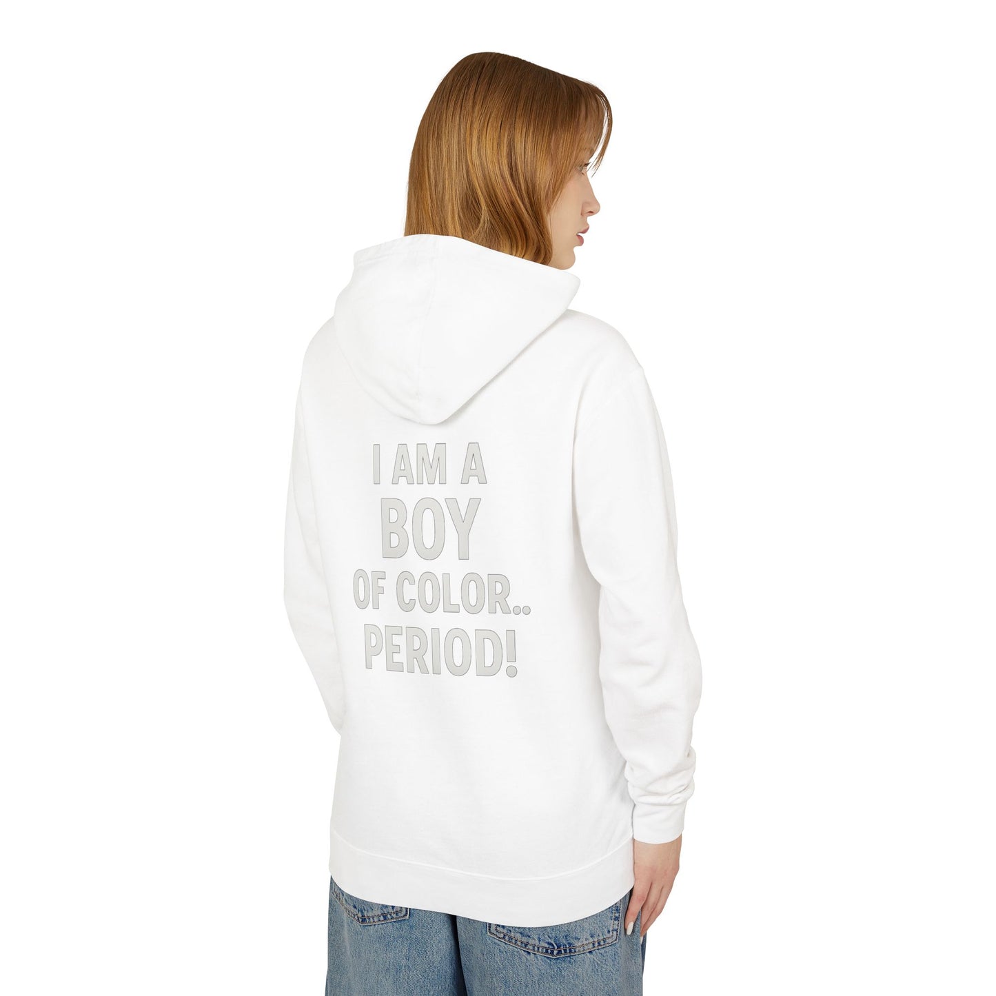 Broken Crayons™ Diversity Hoodie – “I Am a Boy of Color…PERIOD!” Empowerment Streetwear
