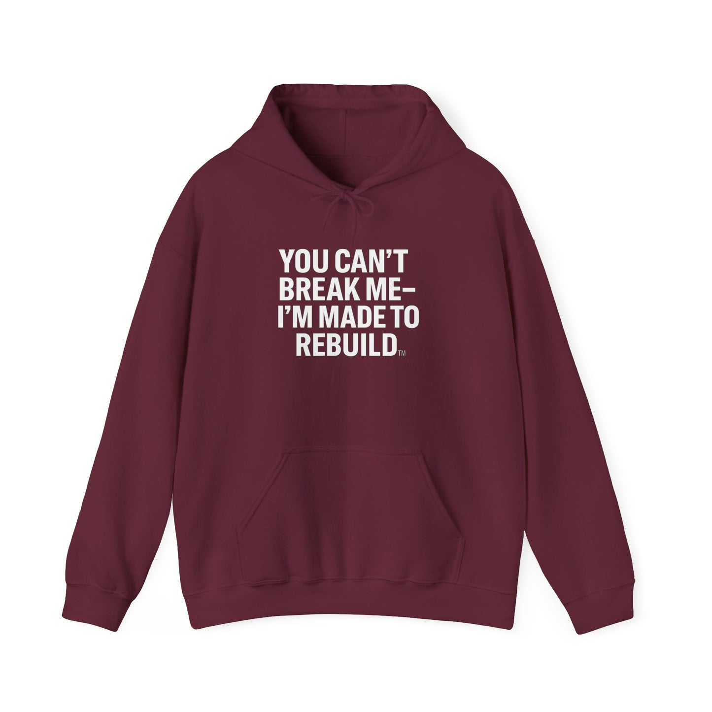 You Can’t Break Me – I’m Made to Rebuild™ Hoodie | The Broken Crayons Collection”