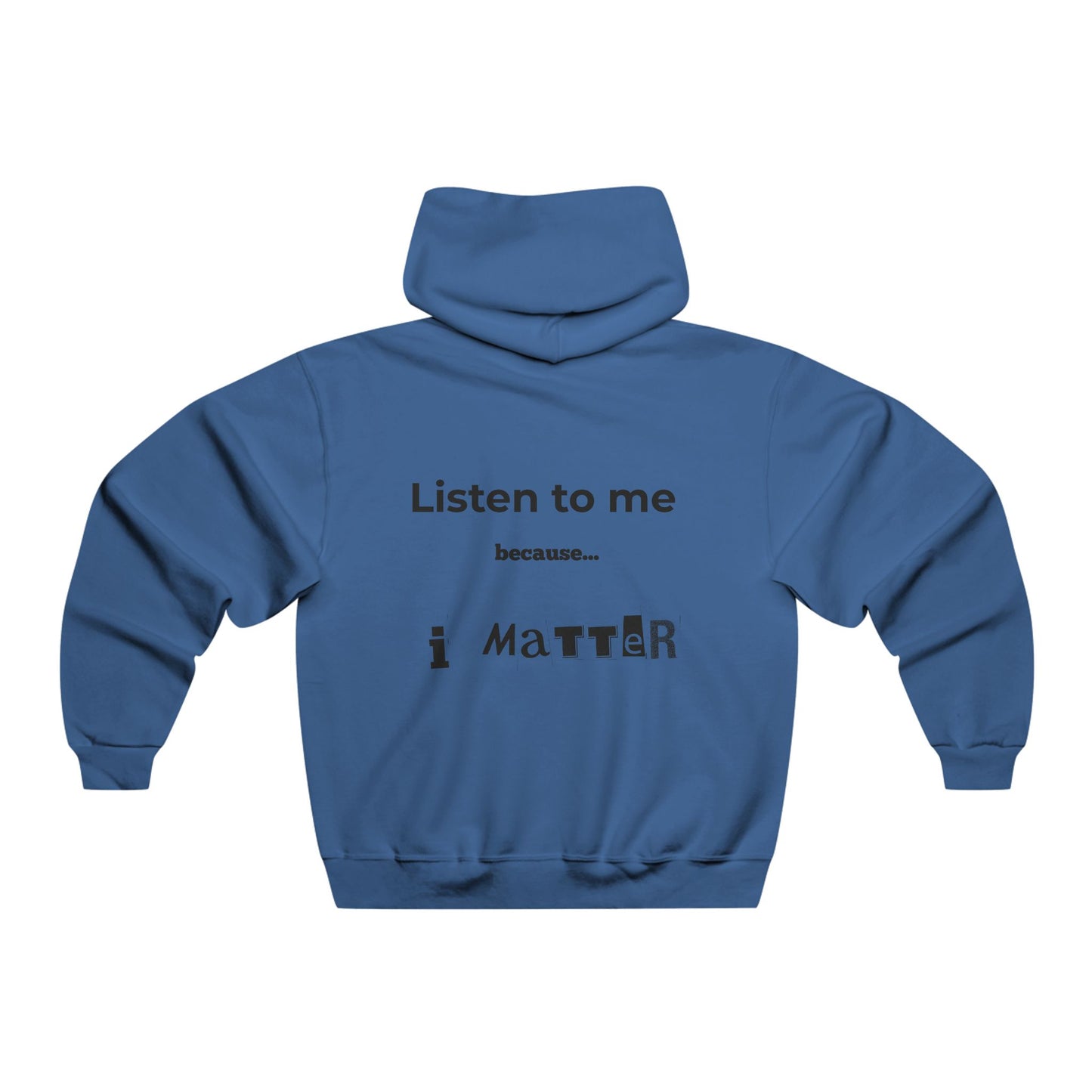 Broken Crayons Collection Music Headphones Hoodie — “Listen to me because... I Matter” Motivational Hoodie