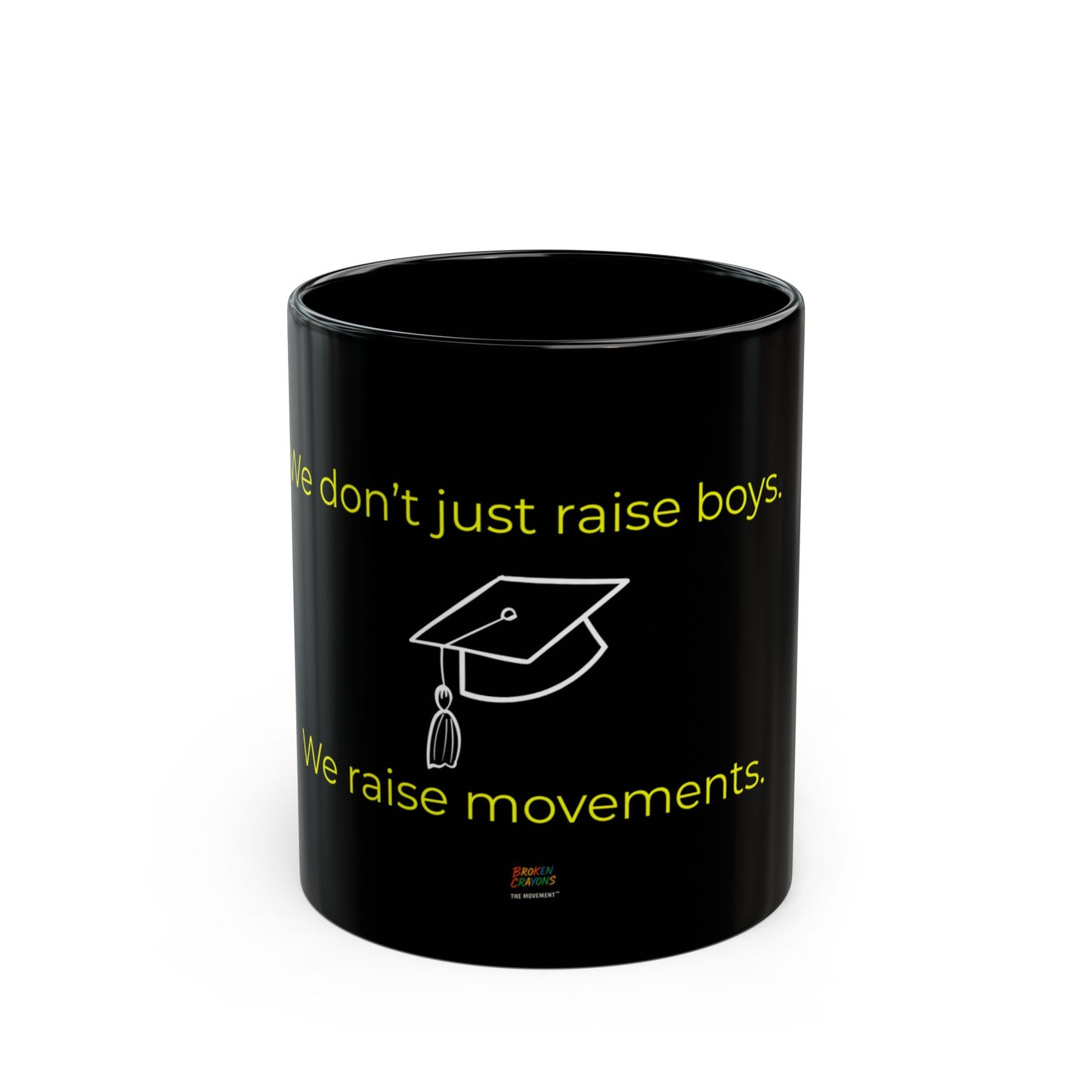 Broken Crayons Collection Empowering Black Mug for Activists, We Raise Movements, Motivational Gift, Graduation Gift